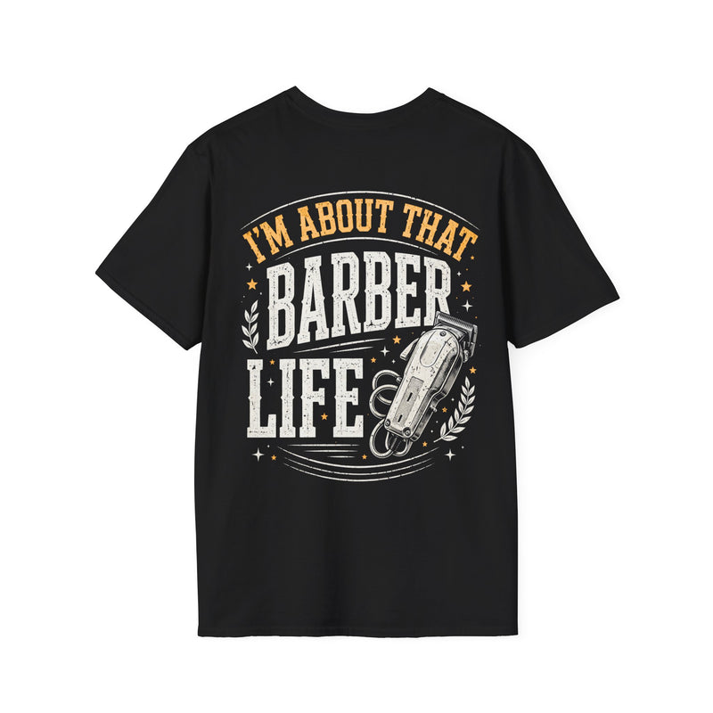 Black t-shirt with white and orange distressed trade lettering reading I'M ABOUT THAT BARBER LIFE, front view.