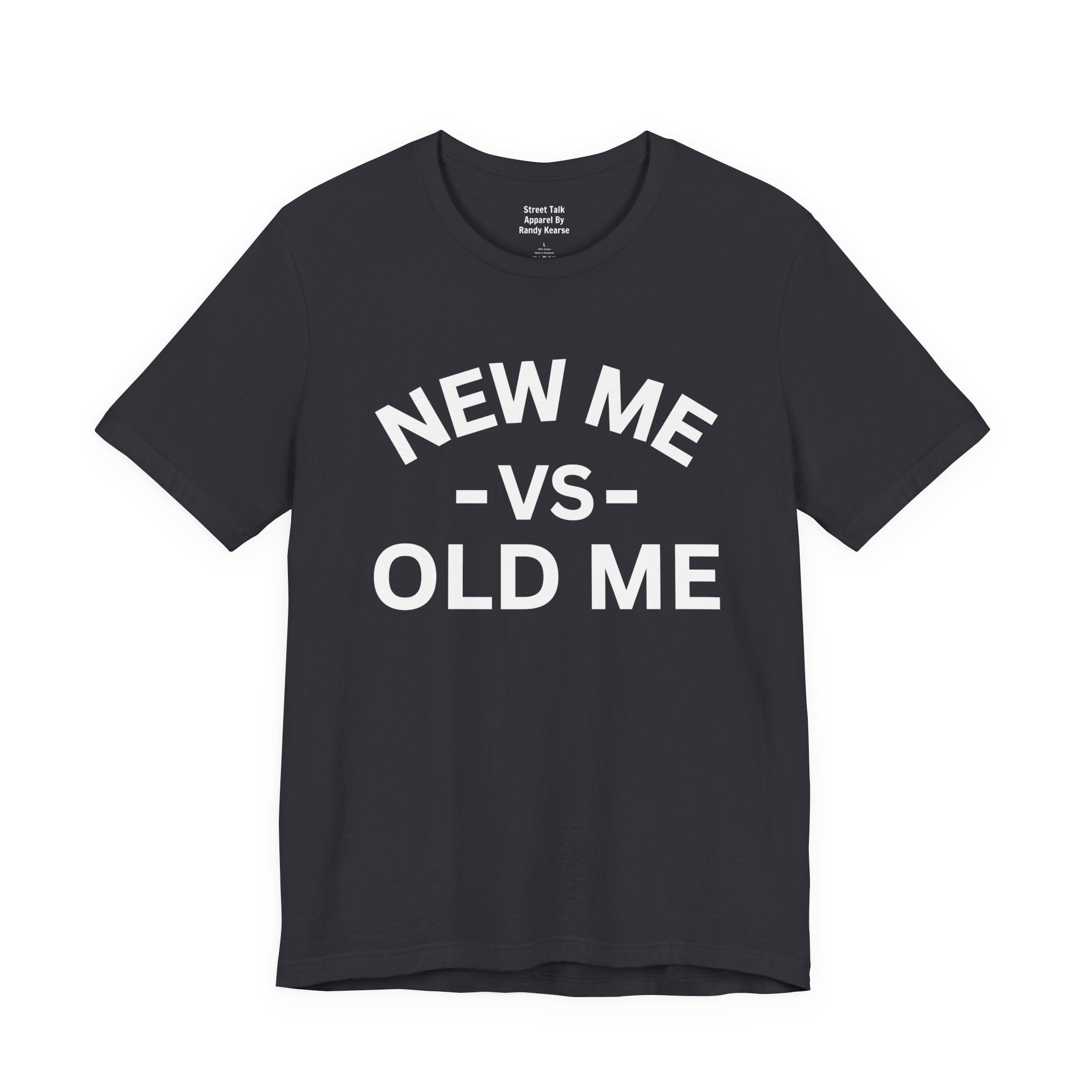 New Me VS Old Me T-Shirt