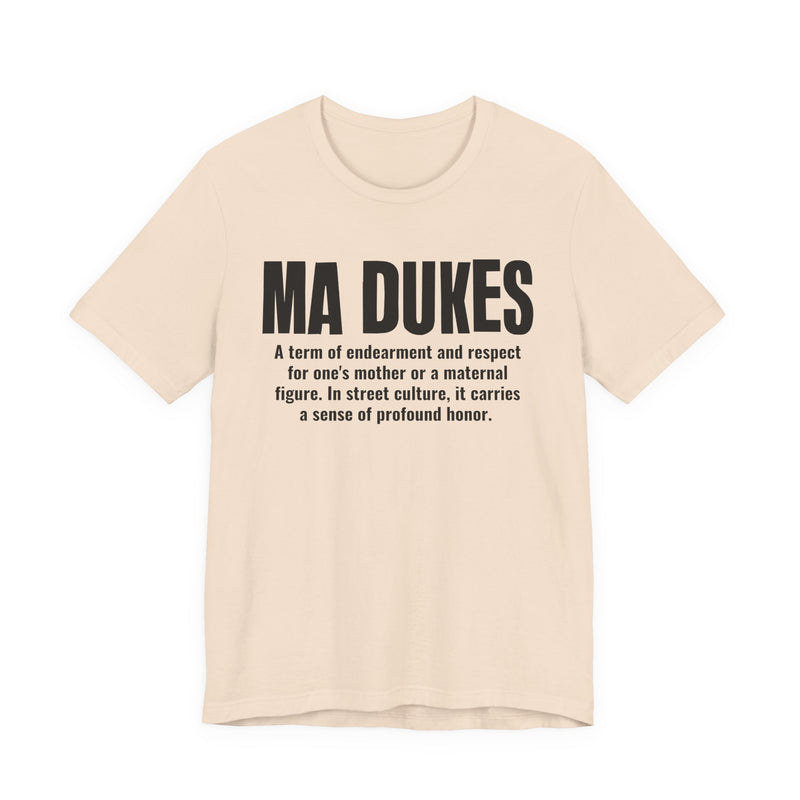 Ma Dukes — Old School Slang Definition T-Shirt