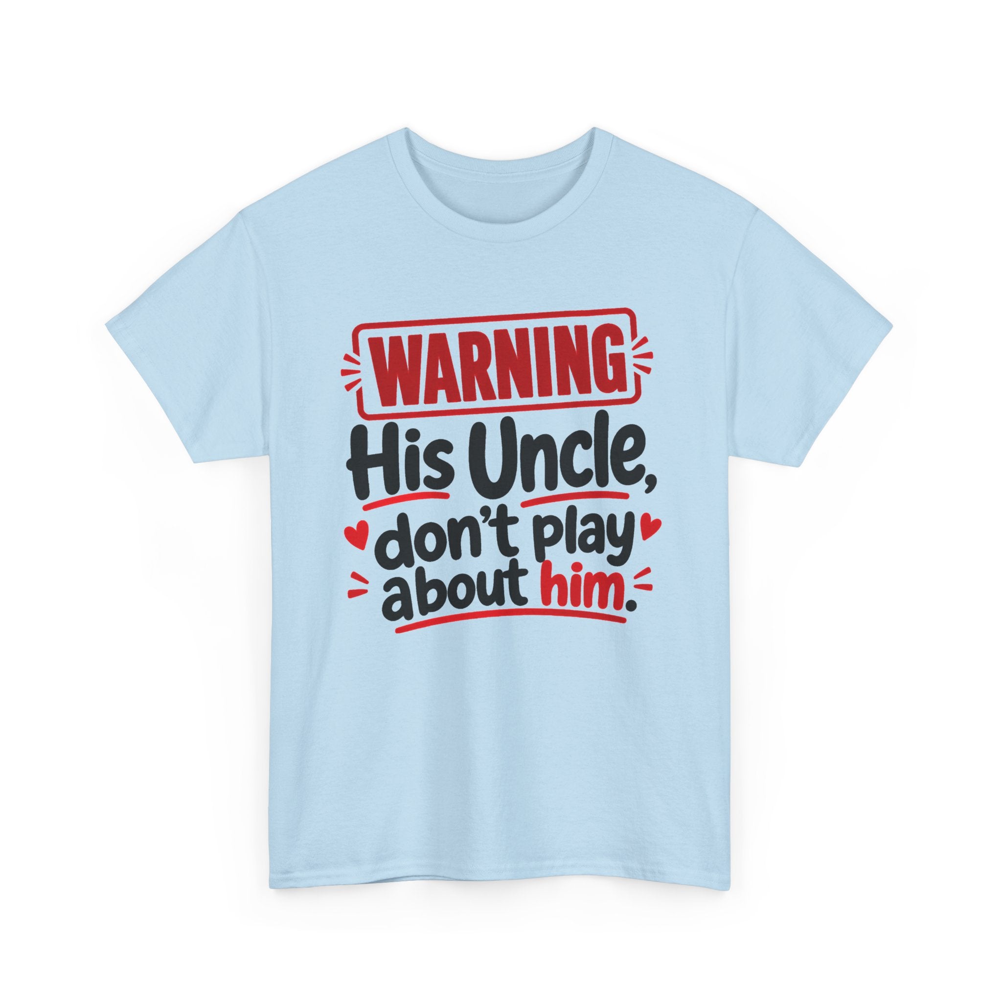His Uncle, Don't Play About Him － Adult Parent Child T-shirt