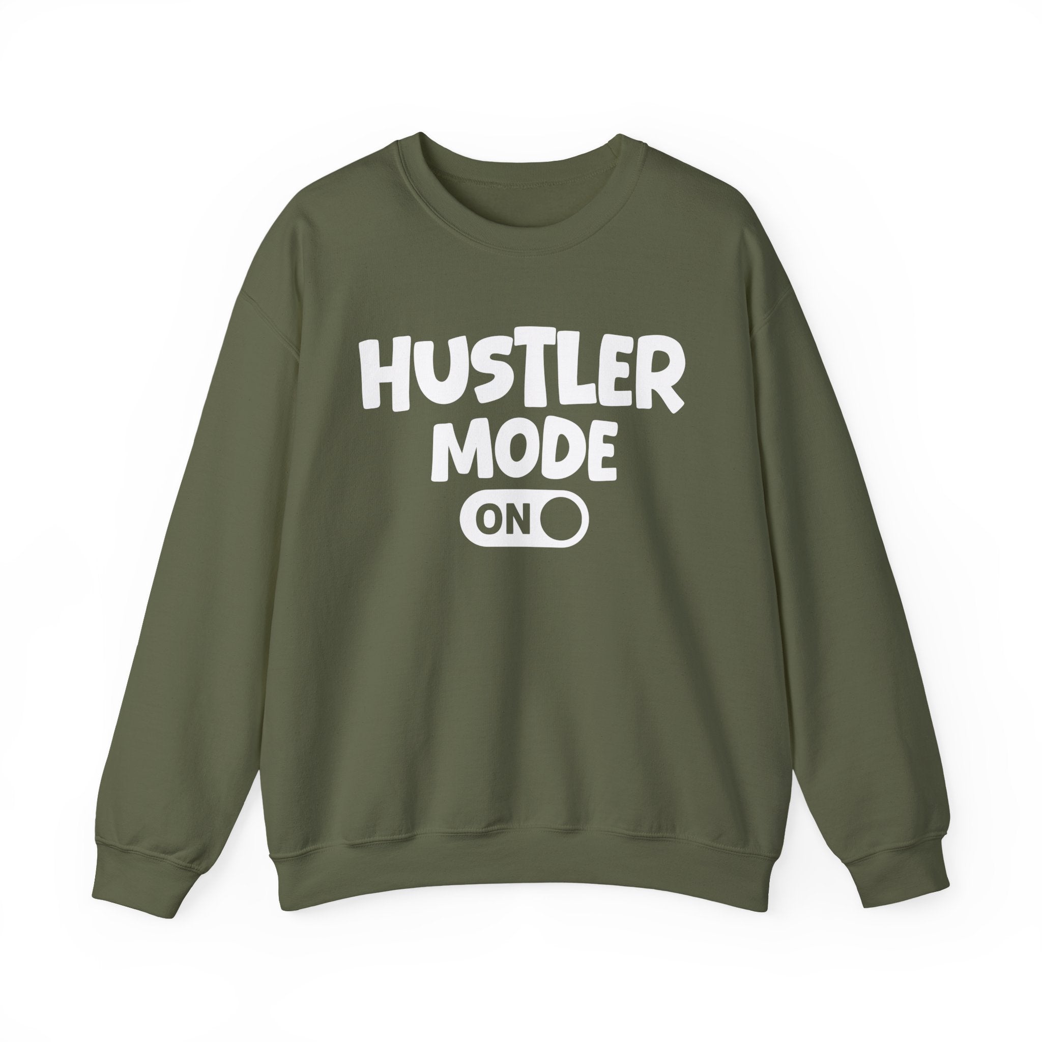 Hustler Mode On — Motivational Positive Graphic Sweatshirt