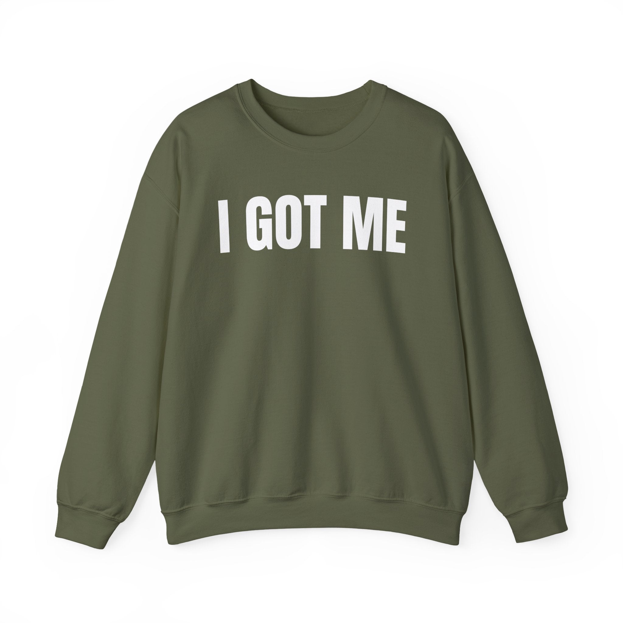 I Got Me — Sweatshirt