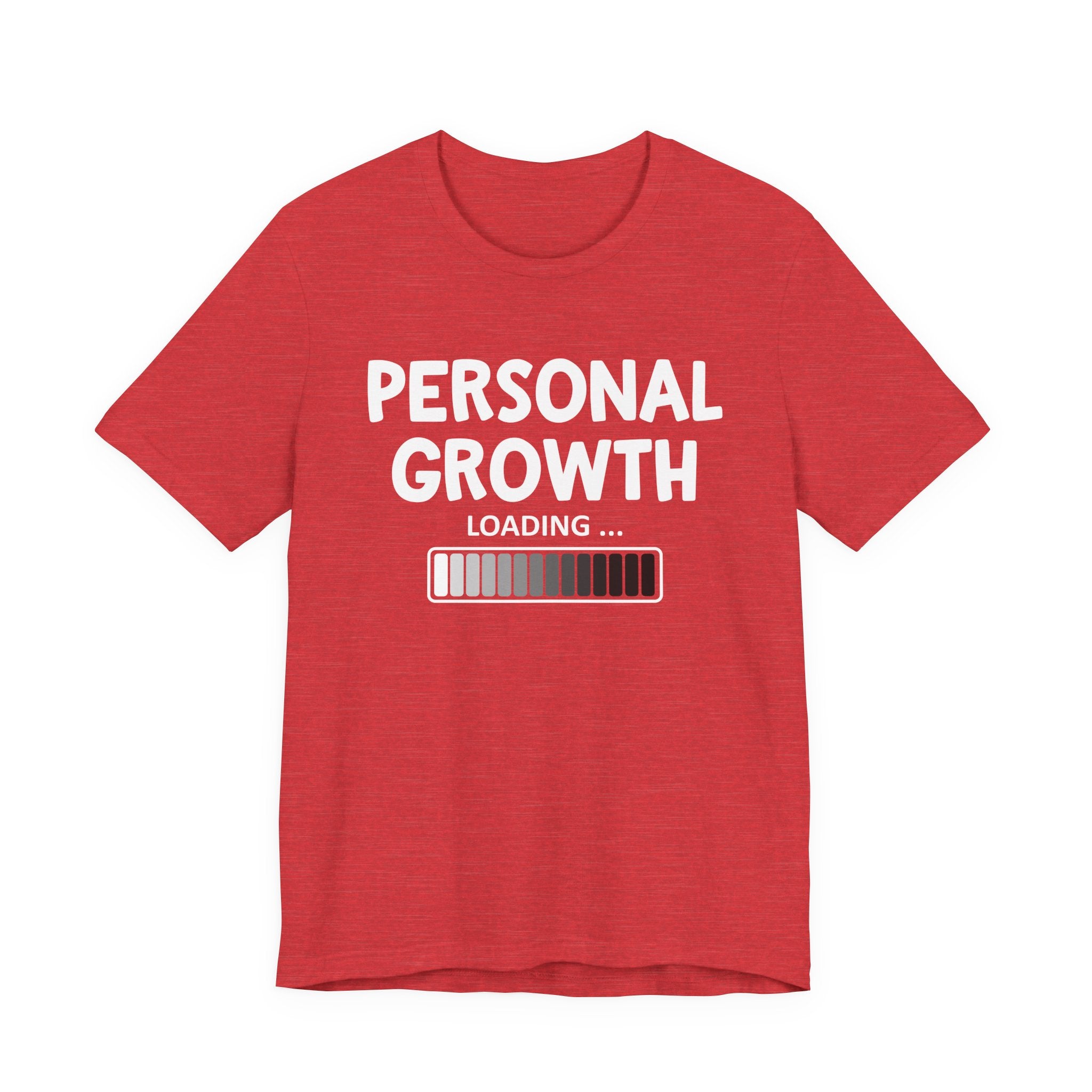 Personal Growth Loading -T-shirt