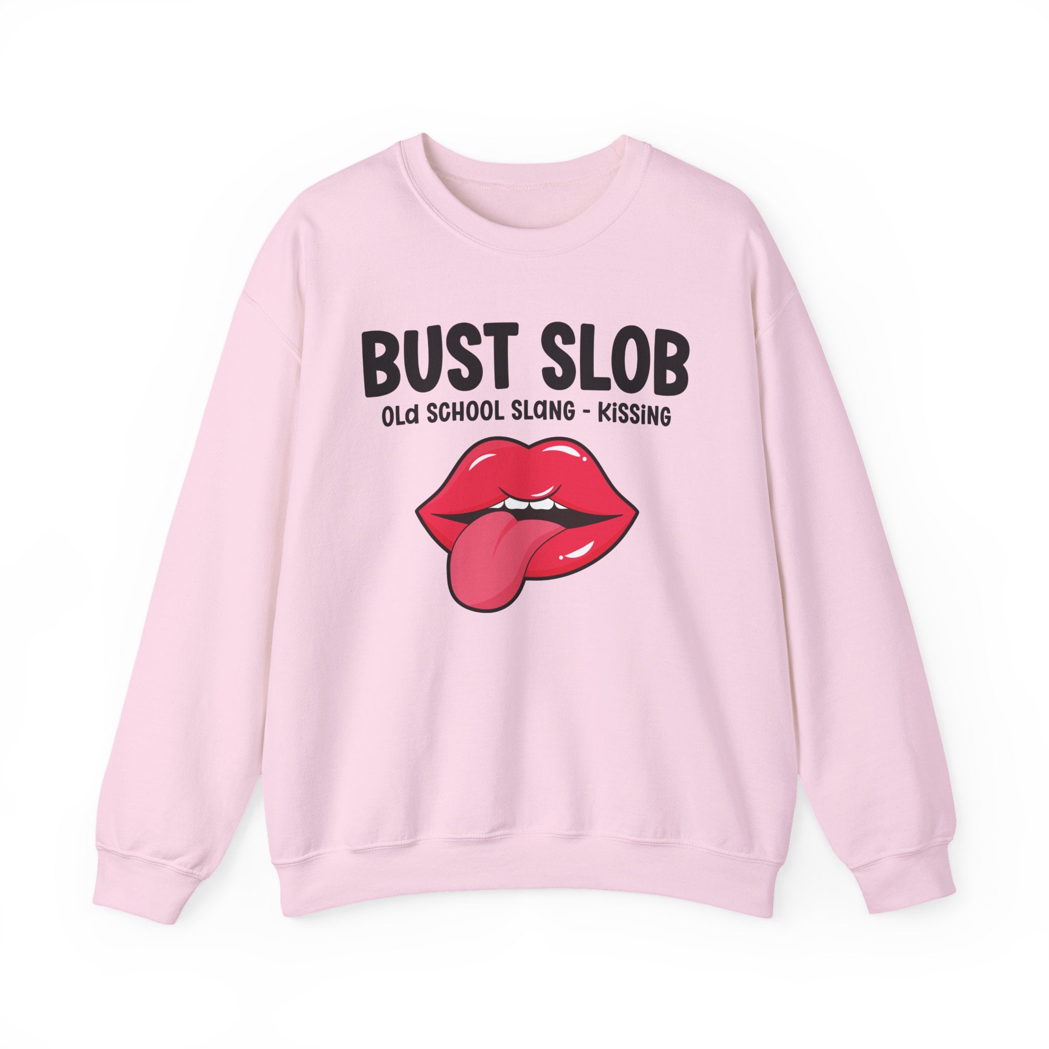 Bust Slob — Old School Slang Sweatshirt