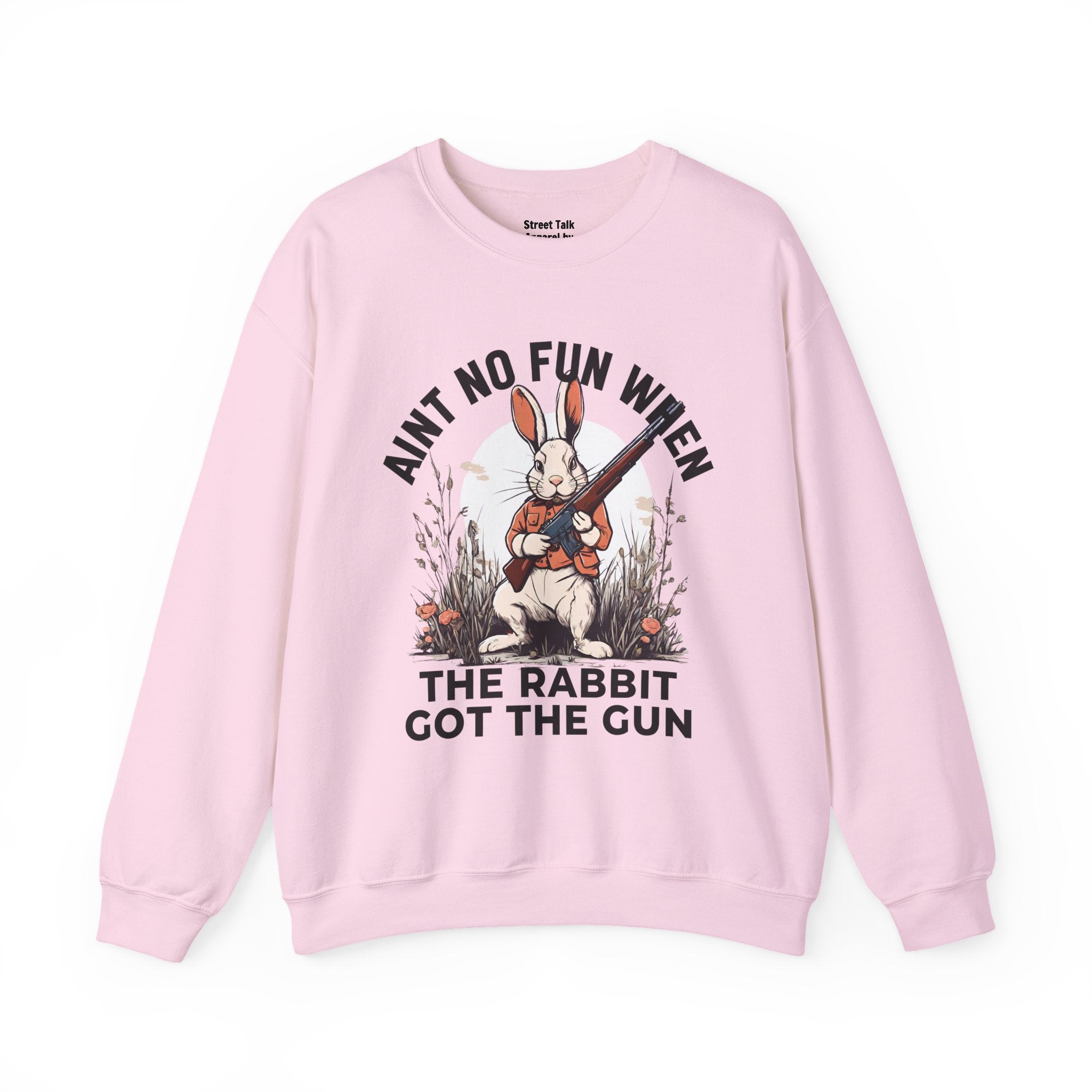 Aint No Fun When The Rabbit Got The Gun  Sweatshirt
