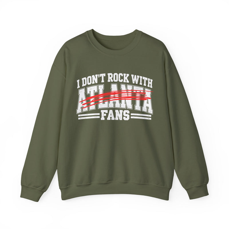 I Don’t Rock With Atlanta Fans Crewneck Sweatshirt