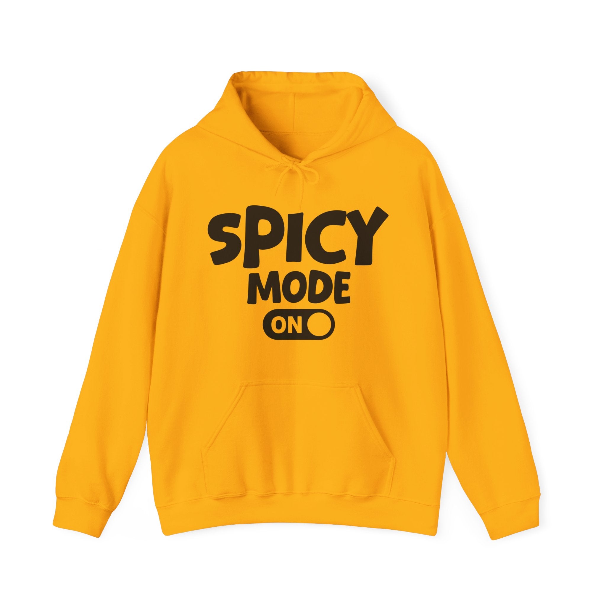 Spicy Mode On — Motivational Positive Graphic Hoodie