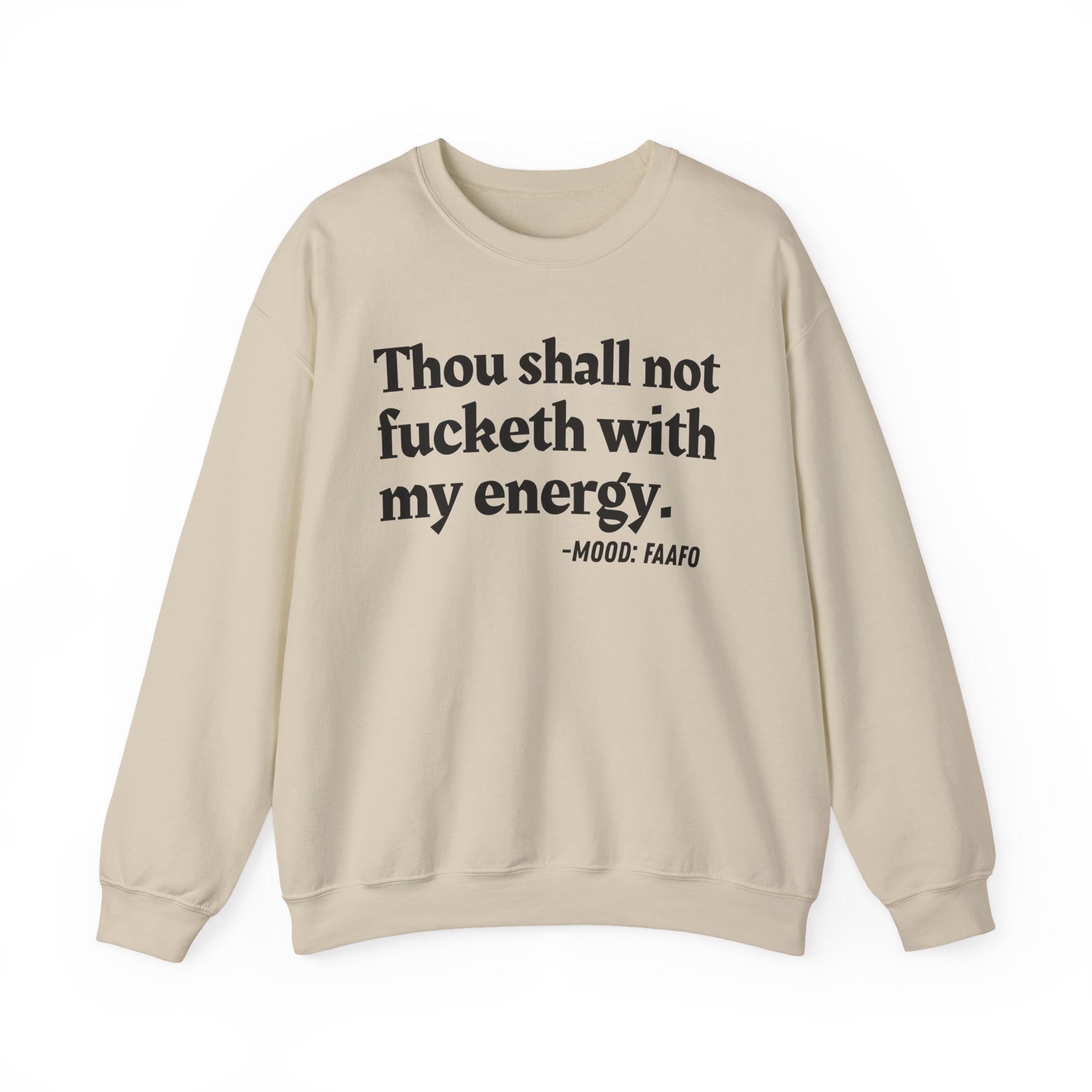 Thou Shall Not Fucketh With My Energy — Vintage Money Mood Sweatshirt