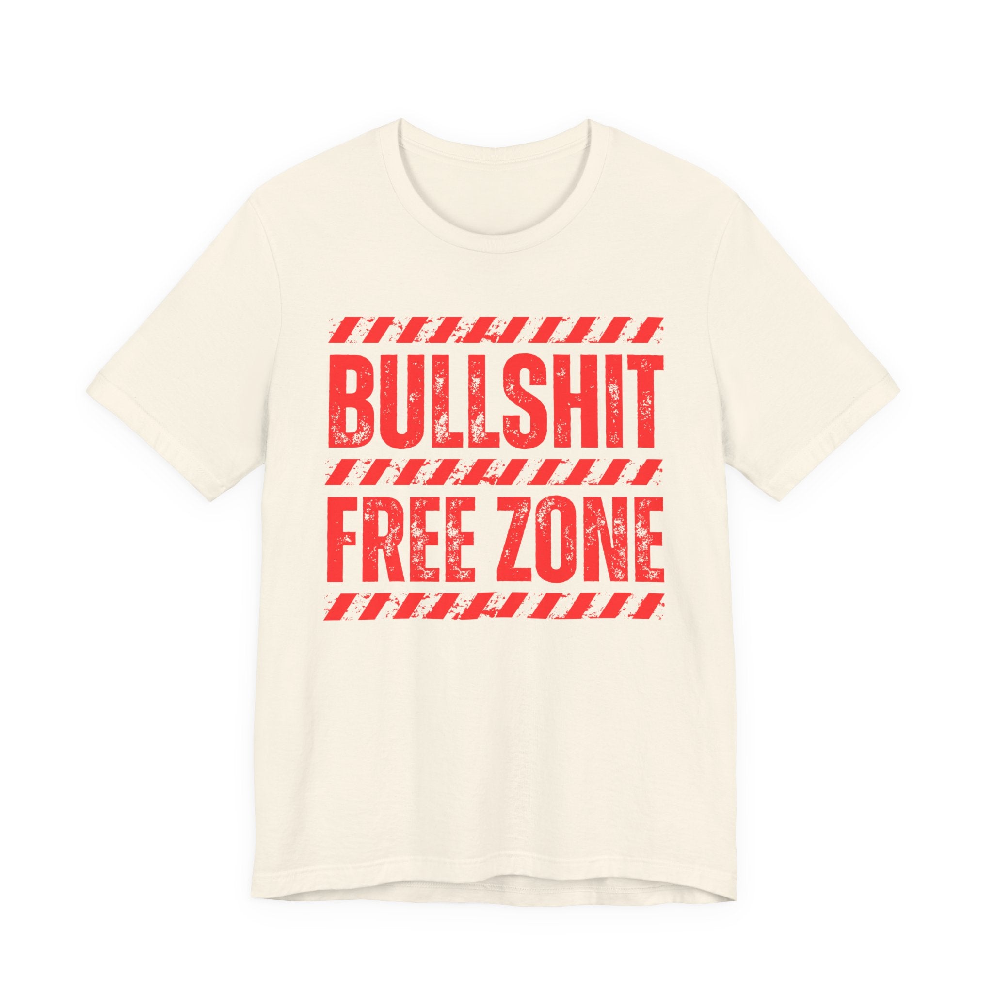 Bullshit Free Zone － Funny Energy T-shirt