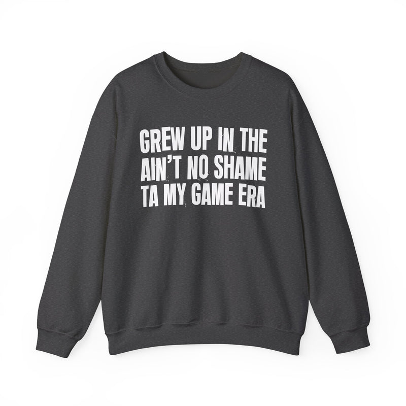 Grew Up In The Ain't No Shame Ta My Game Era