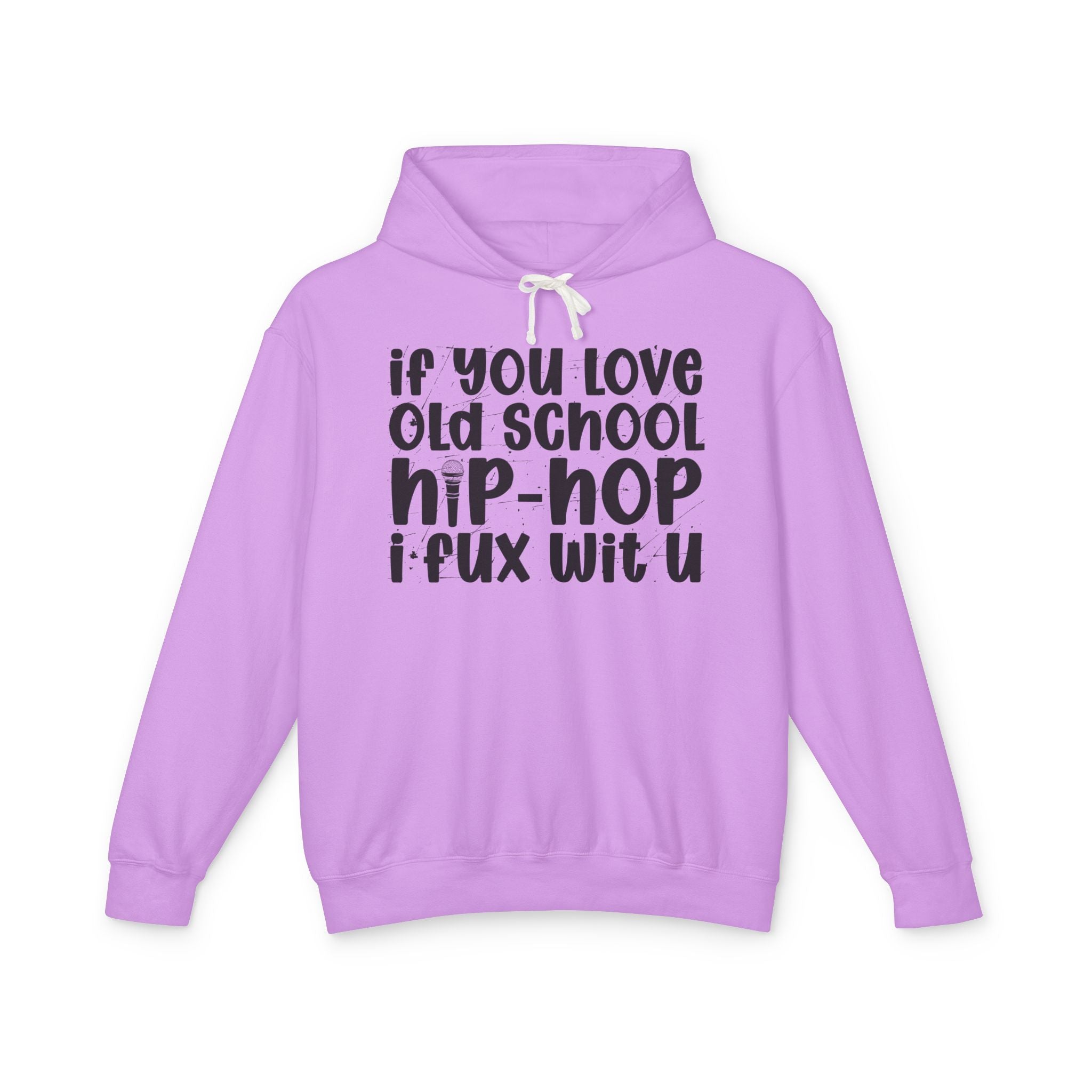 If You Love Old School Hip Hop I Fux Wit U — Hip——Hop Lovers Hoodie