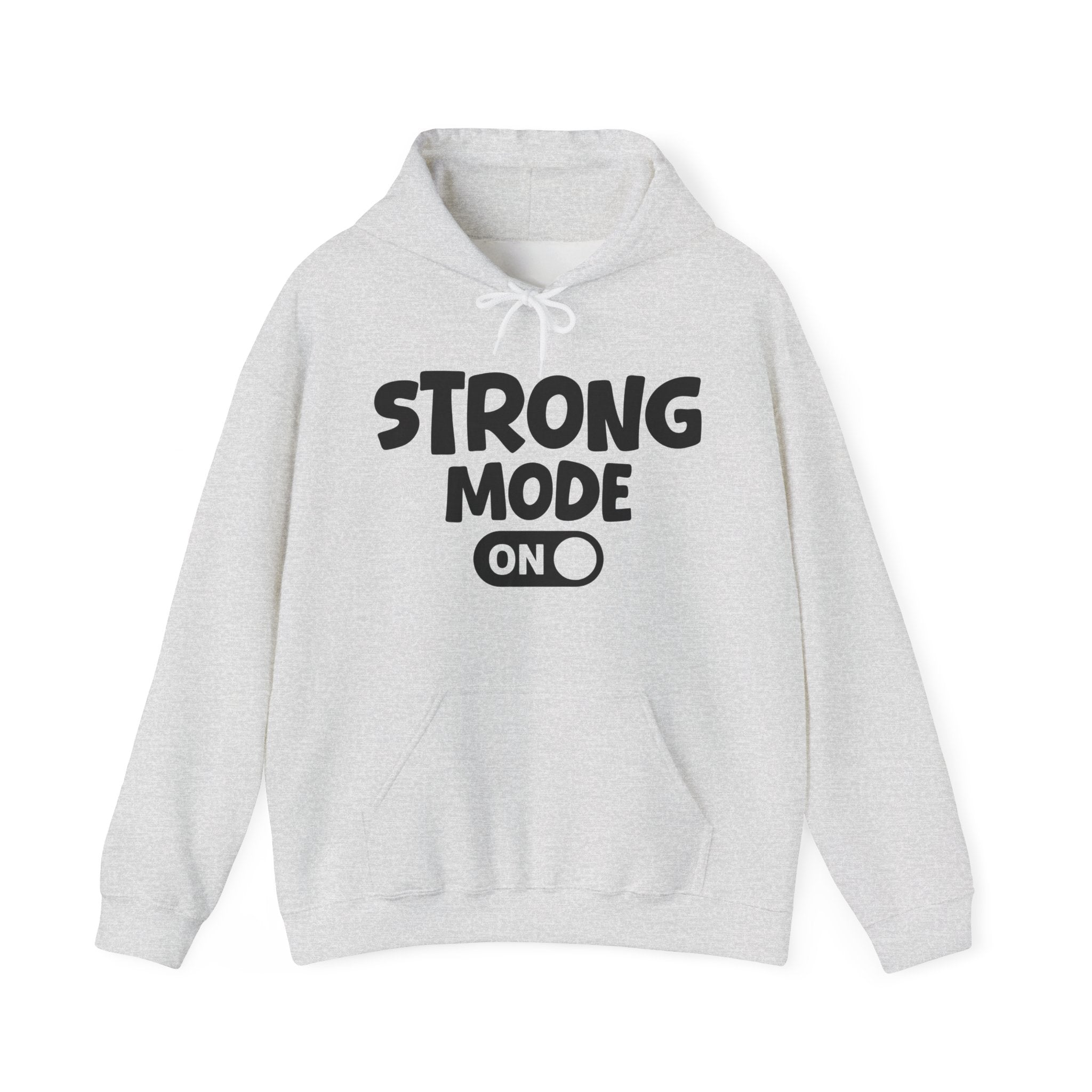 Strong Mode On — Motivational Positive Graphic Hoodie