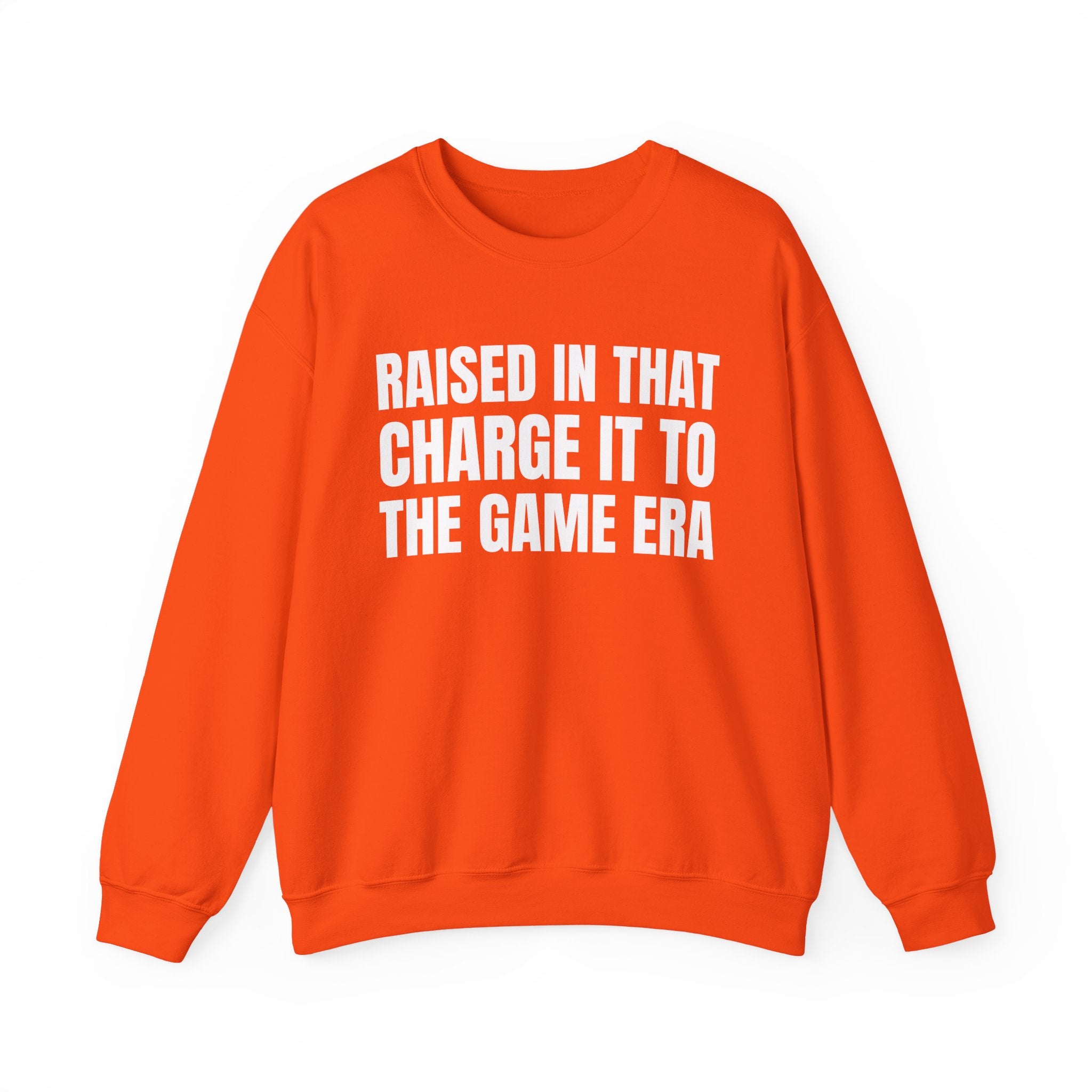 Raised In That Charge It To The Game Era - Funny Back In The Days Sweatshirt