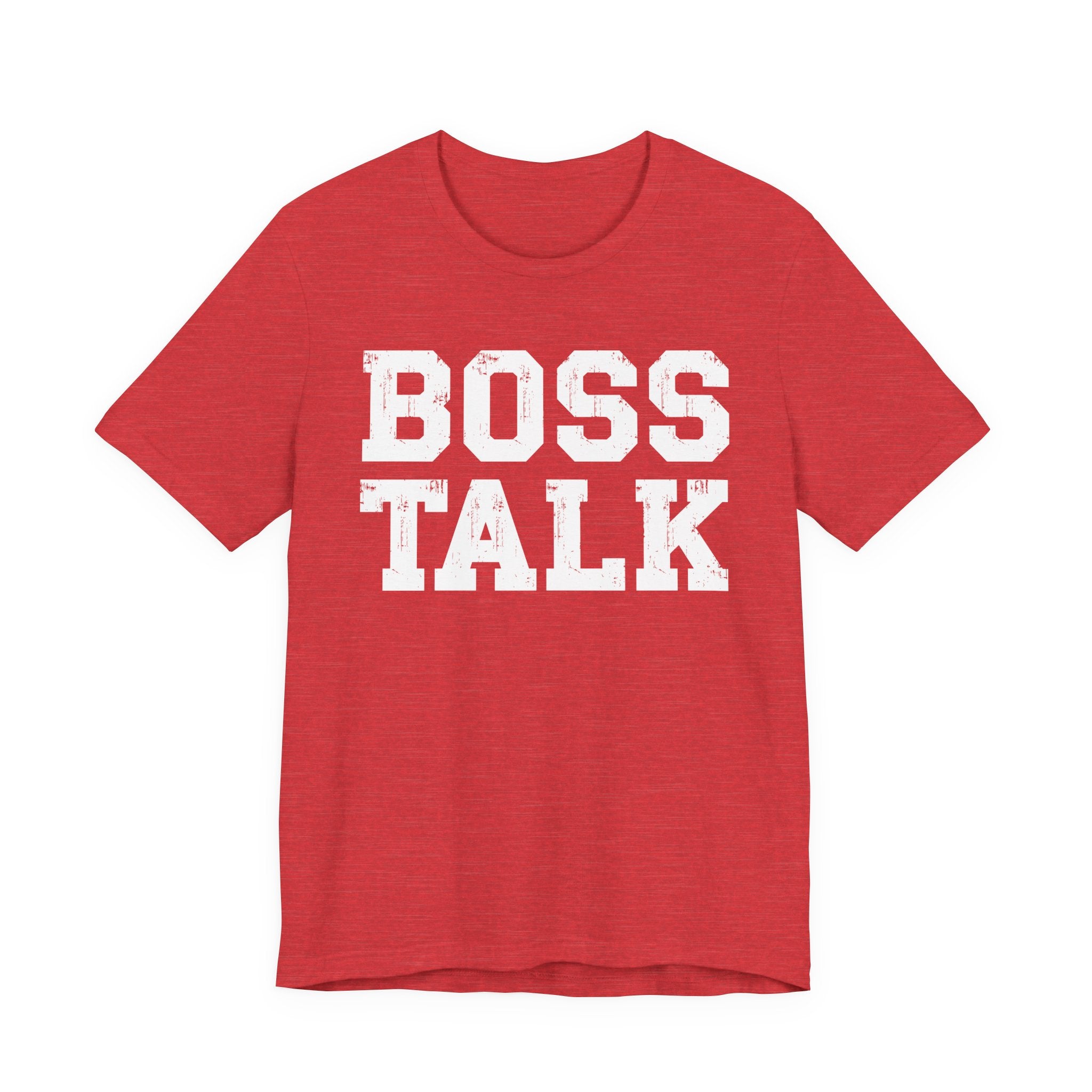 Boss Talk - Tshirt