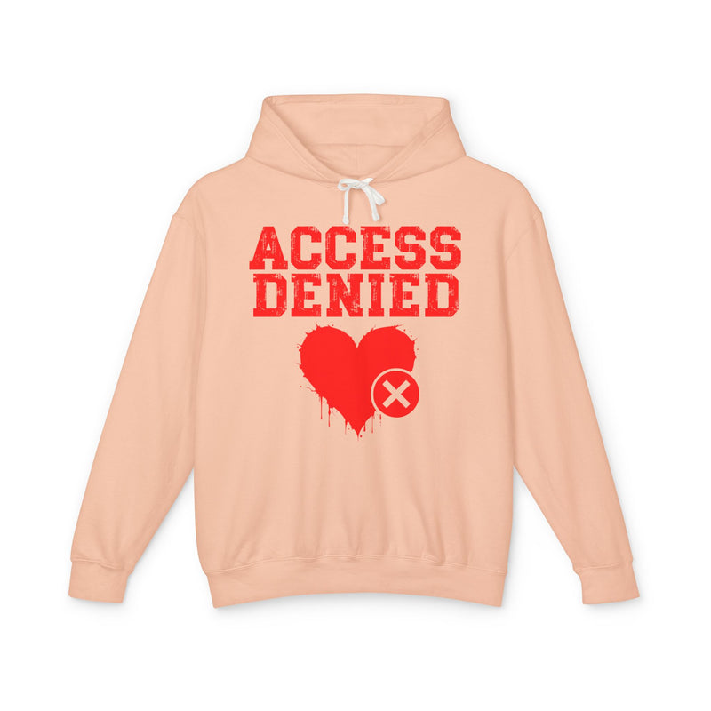 Access Denied Heart  — Hilarious Rejection Hoodie