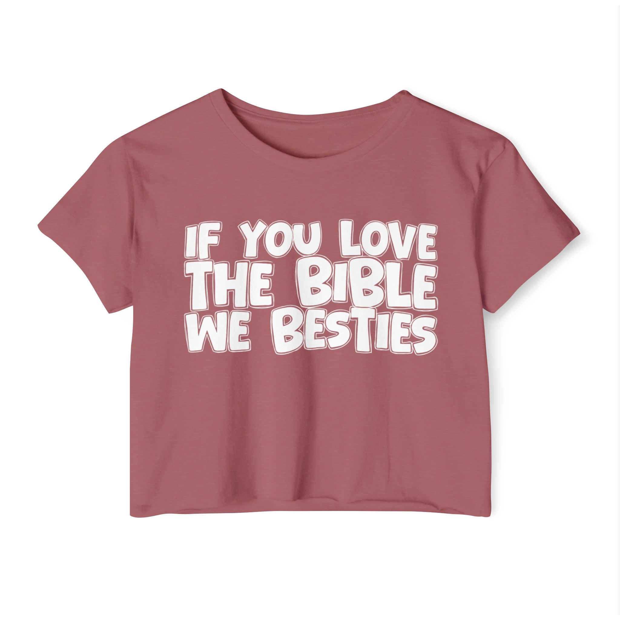 If You Love The Bible We Besties - Spiritual Pride Crop Top