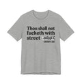 Thou Shall Not Fucketh With Street Bitches - Vintage funny Bible-Print Slogan Tee Shirt