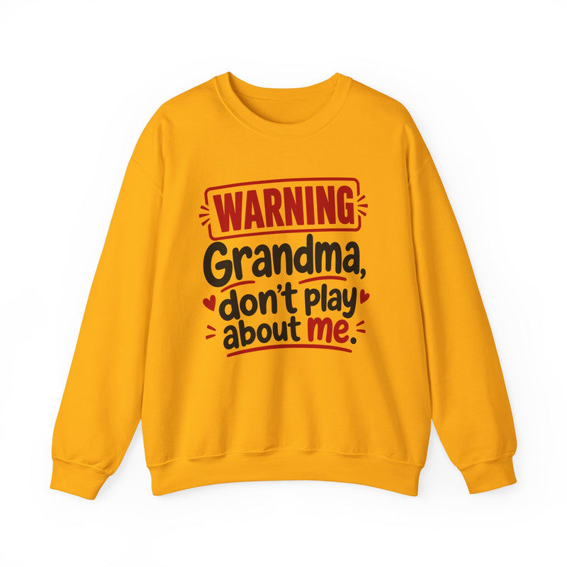 Grandma, Don't Play About Me — Adult Parent-Child Sweatshirt