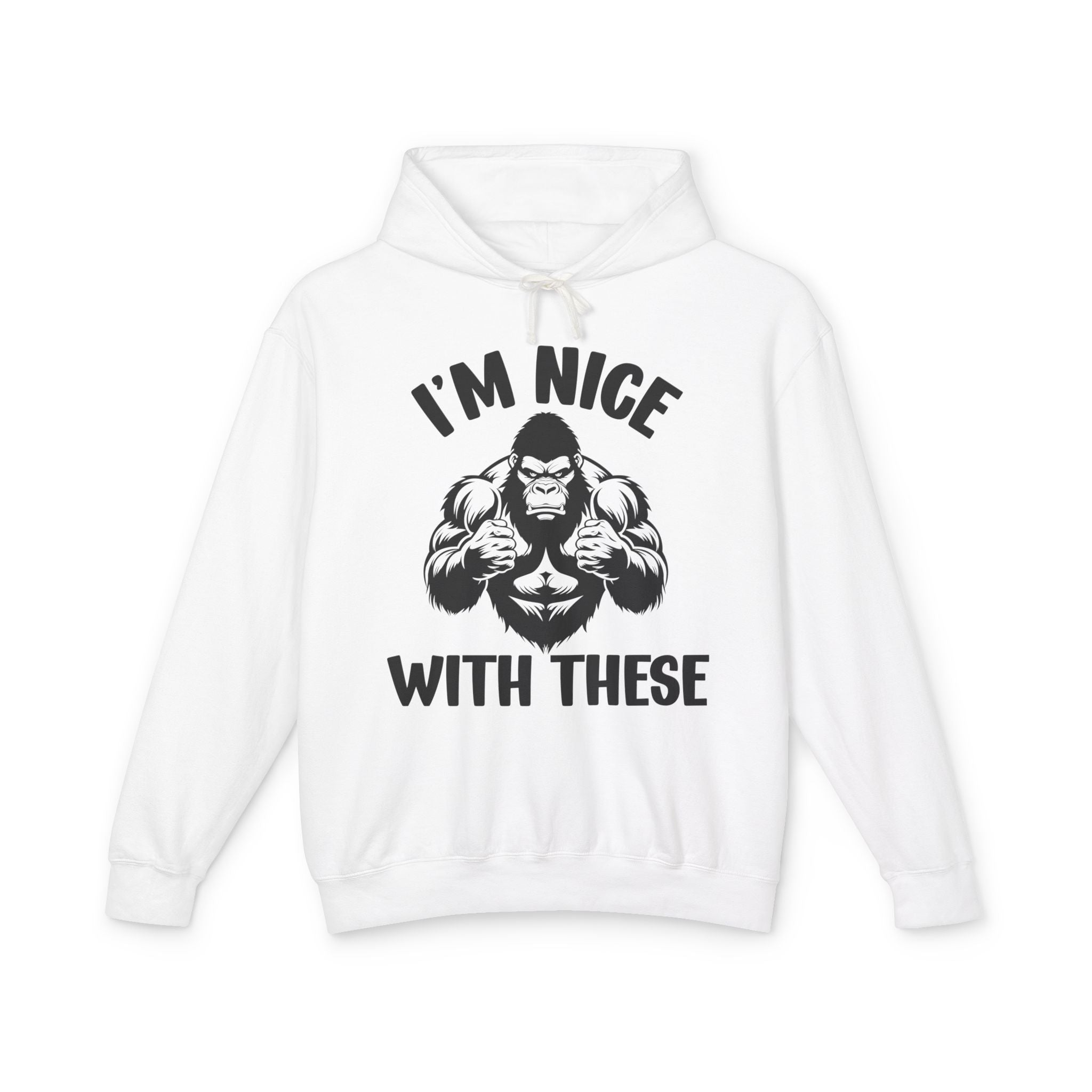 I'm Nice With These - Confident Fighter Statement  Hoodie