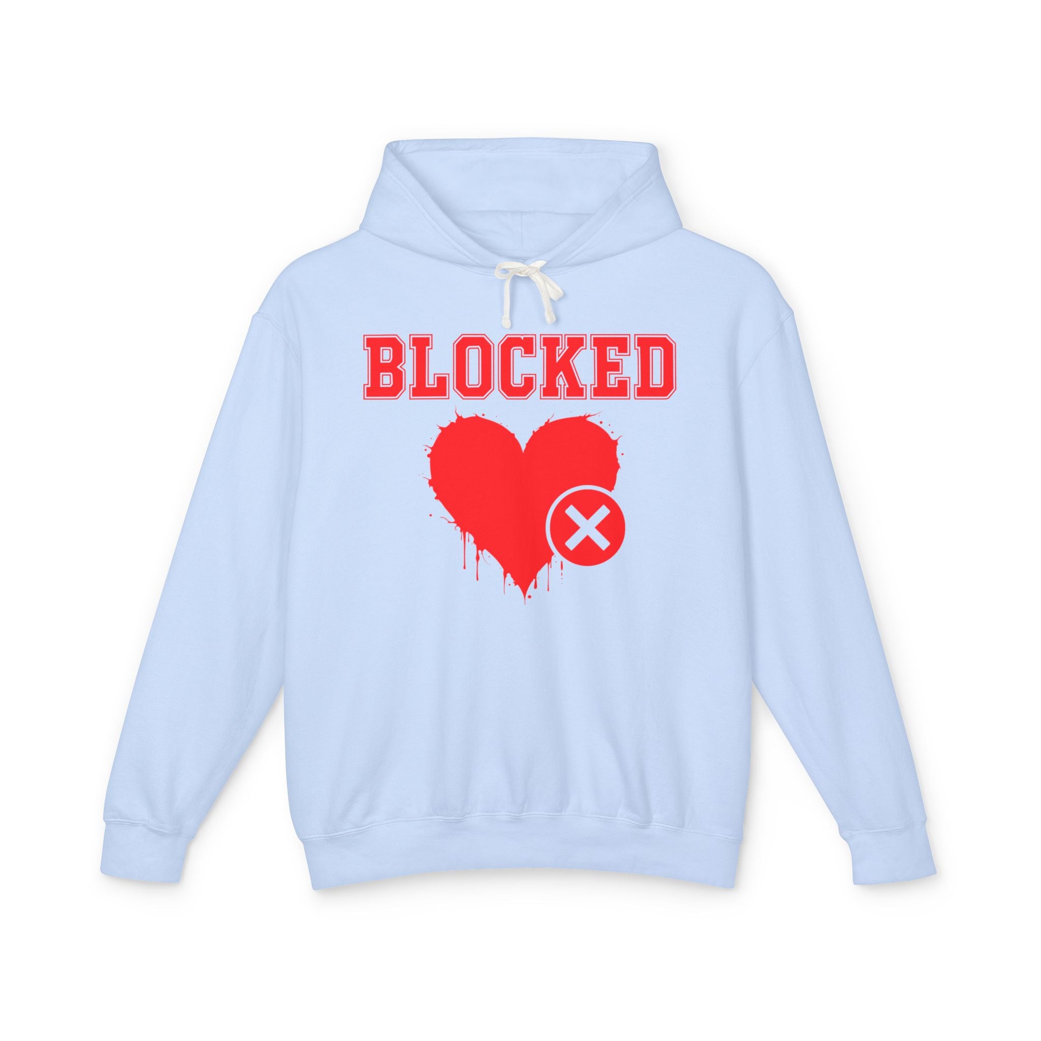 Blocked Heart — Hilarious Rejection Hoodie
