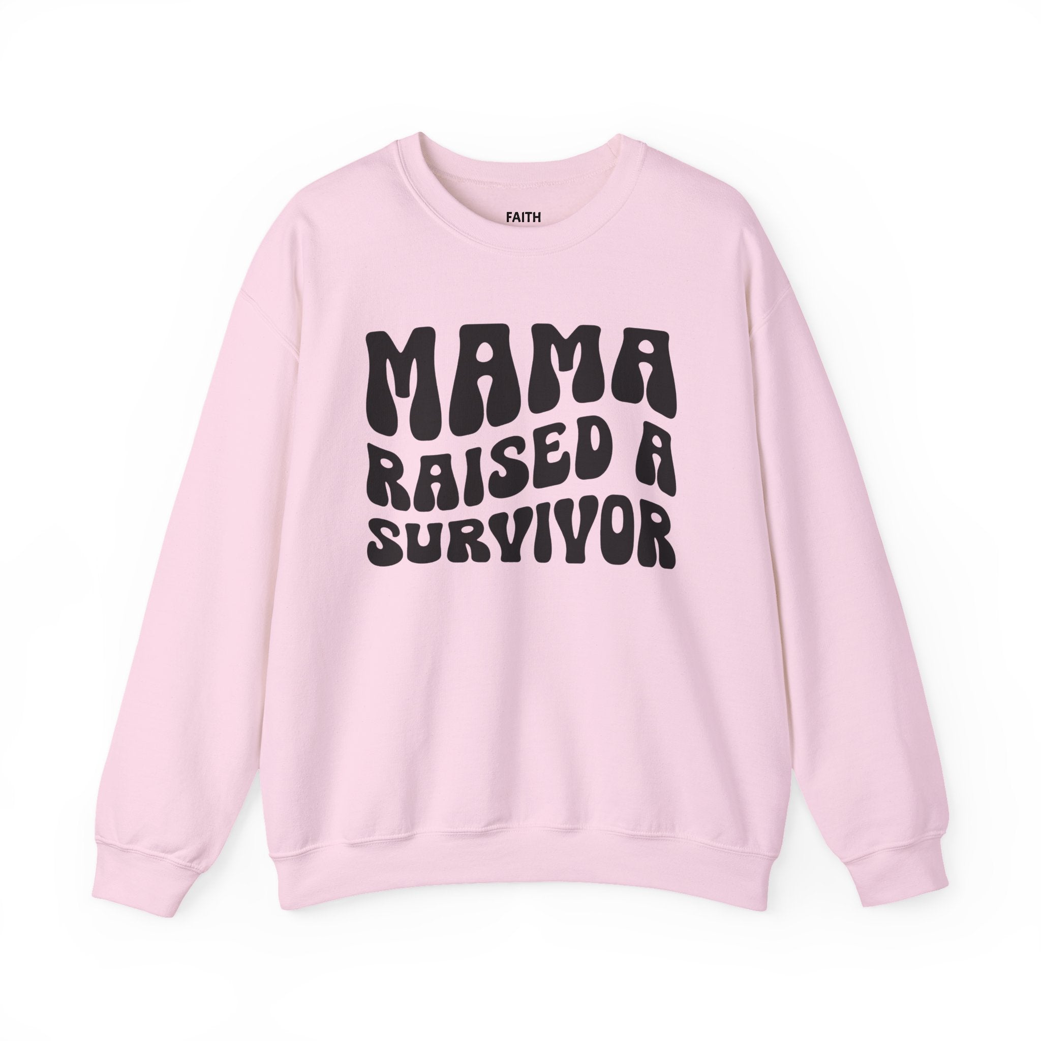 Mama Raised A Survivor - Sweatshirt