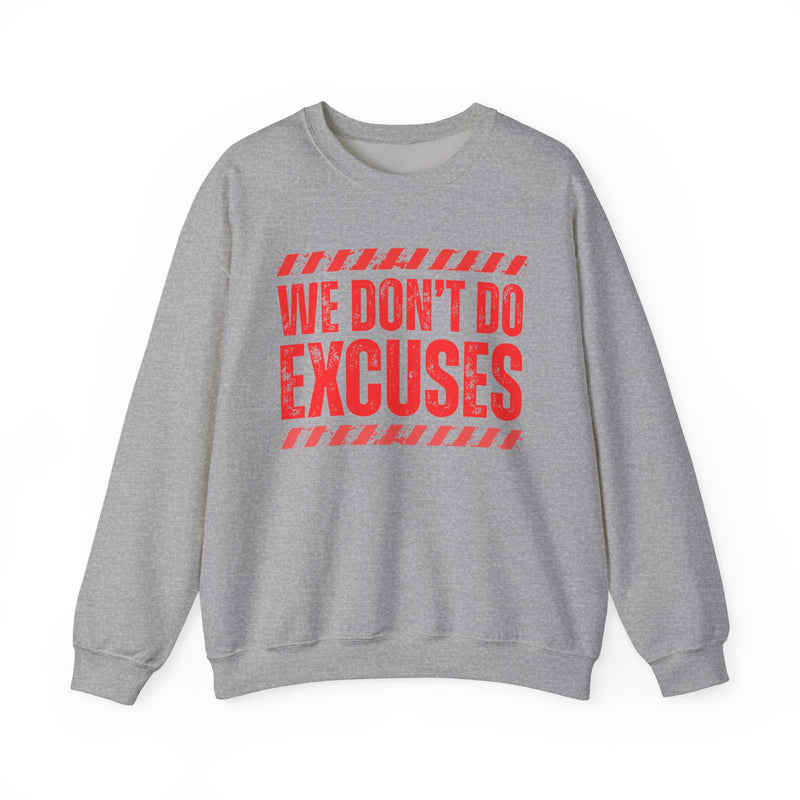 We Don't Do Excuses－Couples Boundary Sweatshirt