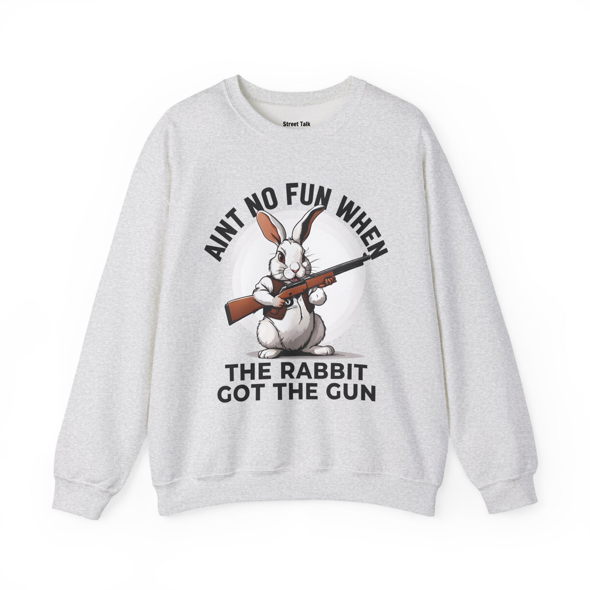 Aint No Fun When The Rabbit Got The Gun - Sweatshirt