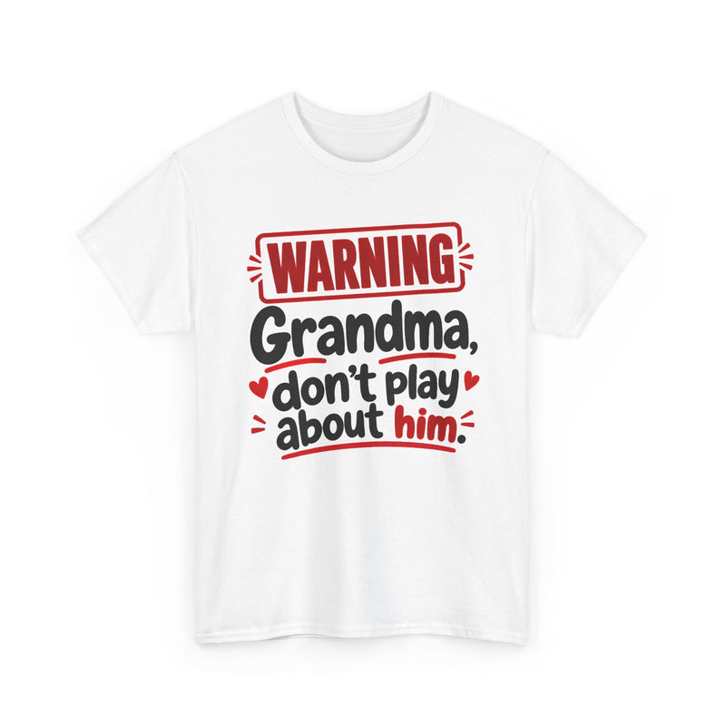 Grandma, Don't Play About Him － Adult Parent Child T-shirt