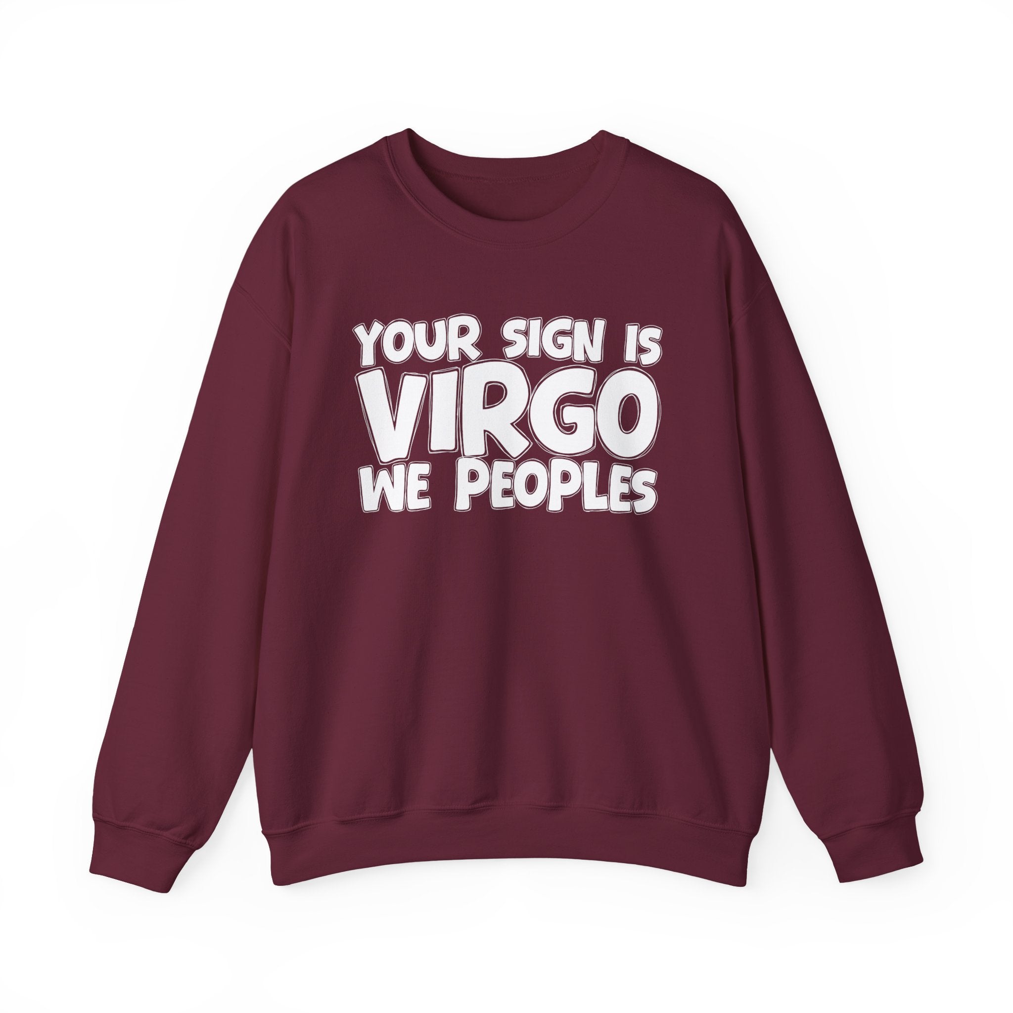 If Your Sign is Virgo We Peoples - Fun Astrological Pride Sweatshirt