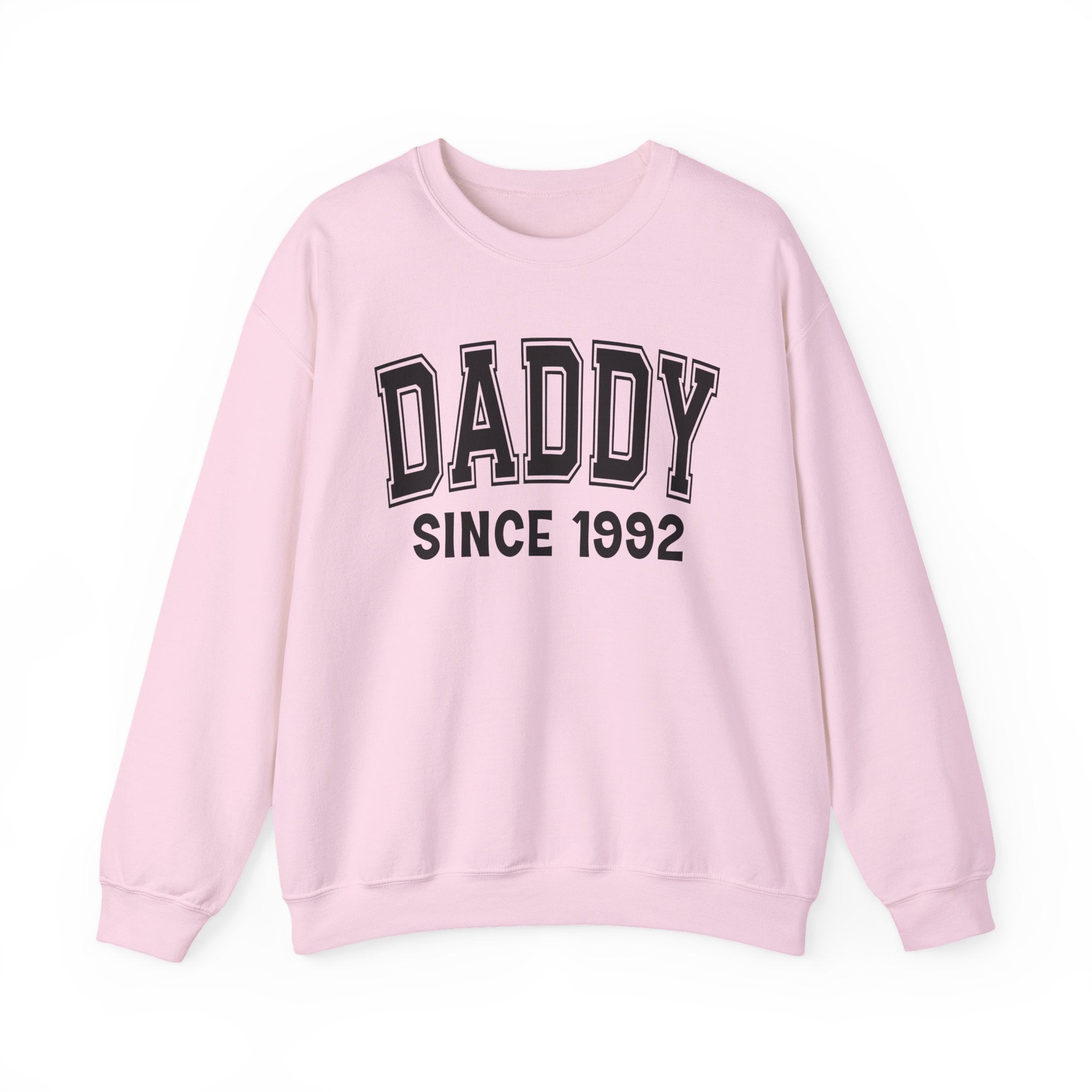 Daddy Personalization Sweatshirt - Add Your Special "Since Date"