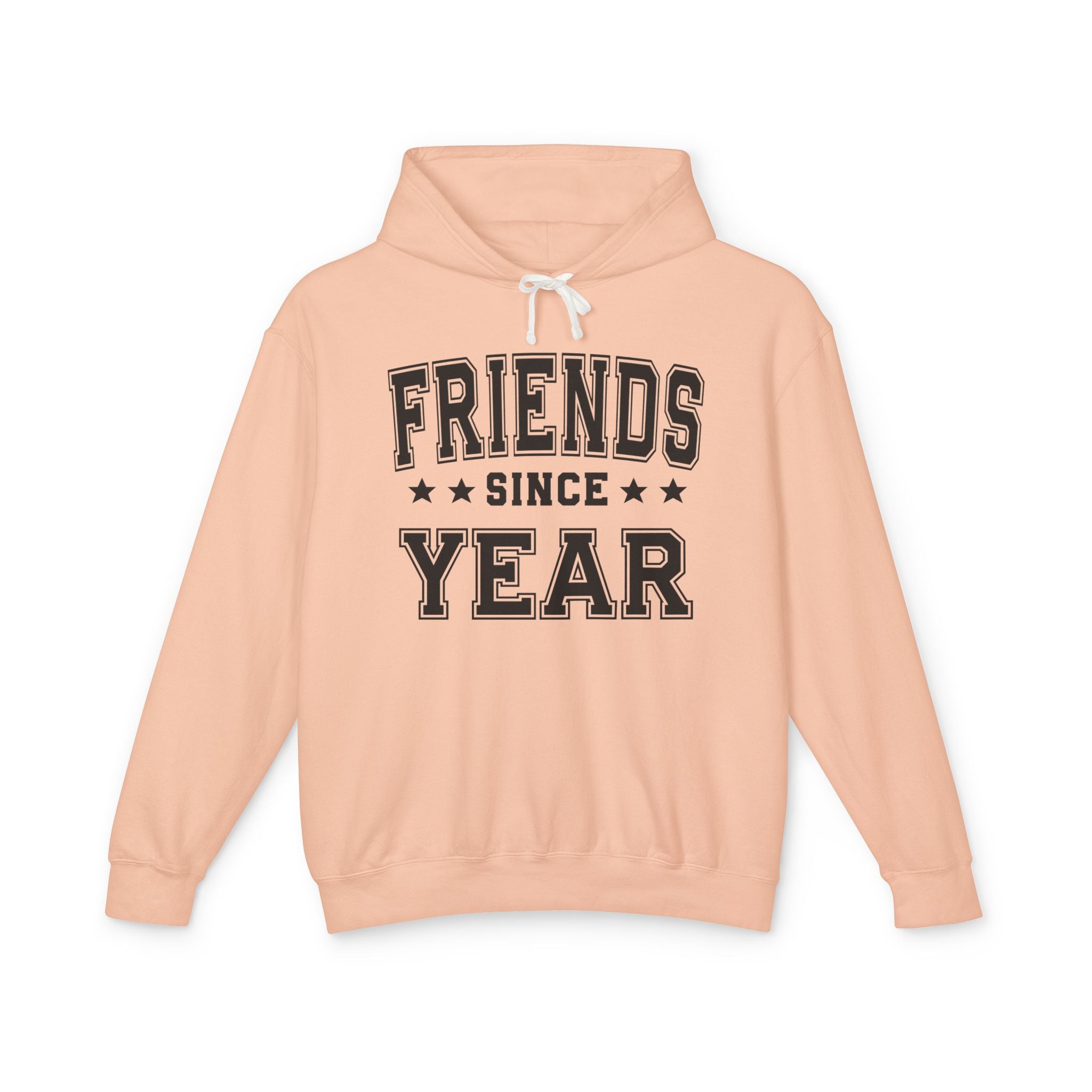 Friends Since (Personalized Date) — Friendship Milestone Hoodie