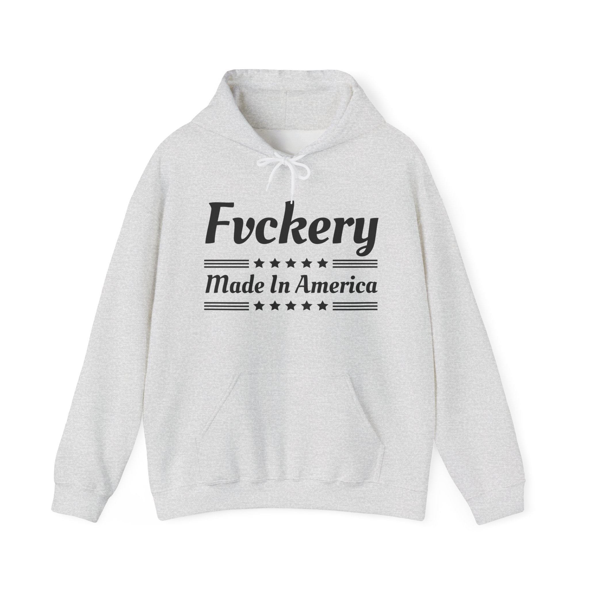 Fuckery Made In America - Hoodie