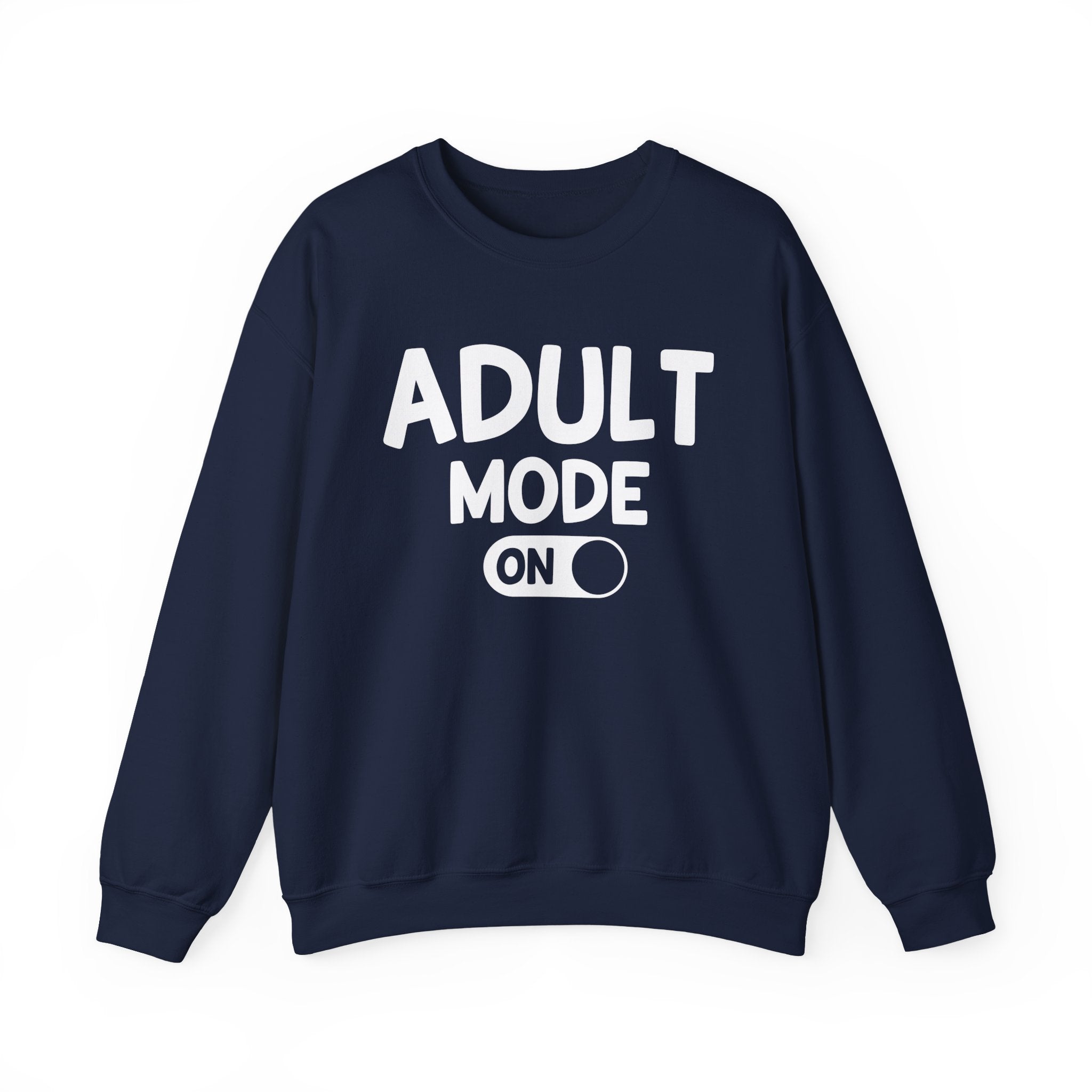 Adult Mode On - Sweatshirt