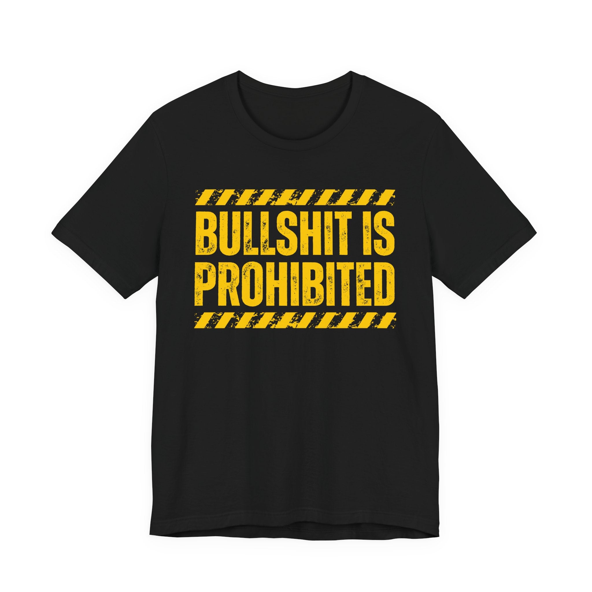 Bullshit Is Prohibited－Boundaries Setting Expression T-Shirt