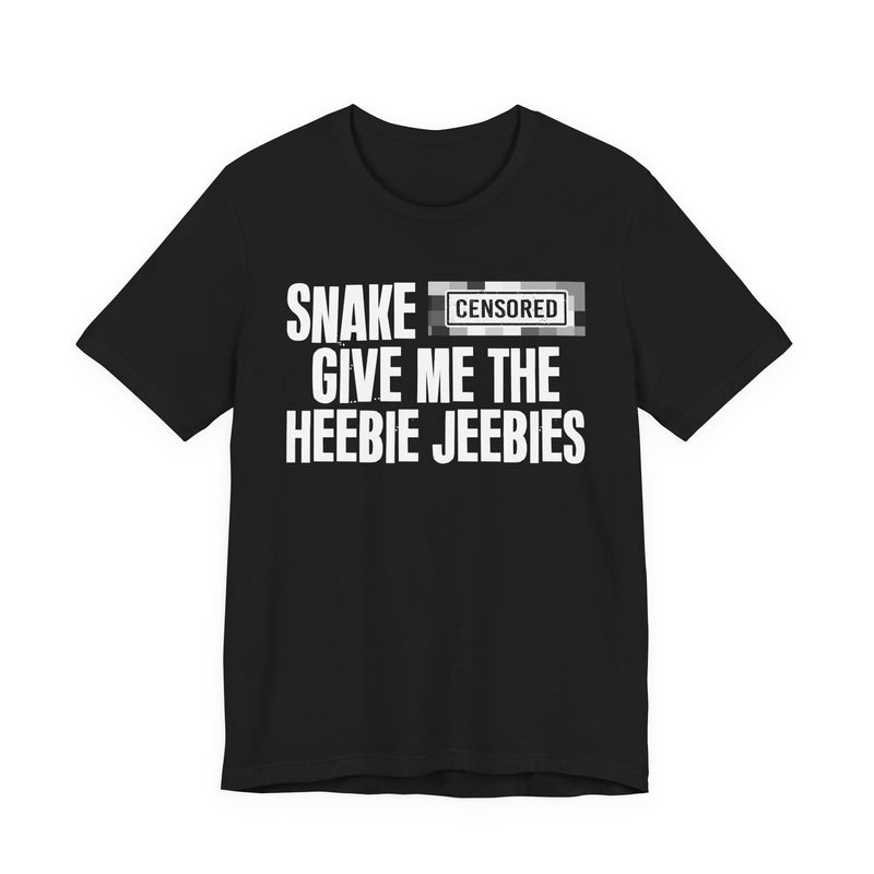 Snake [Censored] Give Me The Heebie Jeebies - T-Shirt