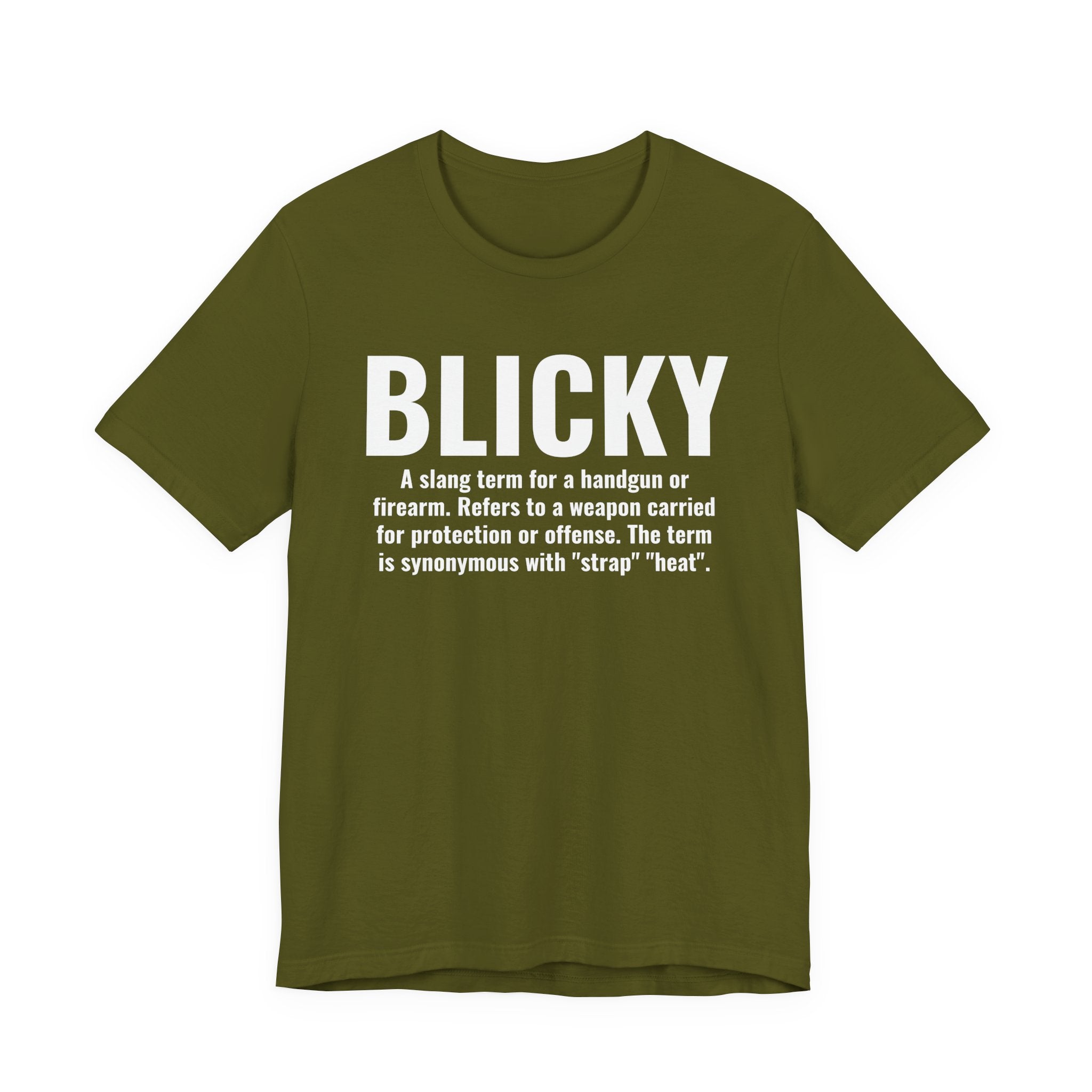 Blicky — Street Slang Definition T-Shirt
