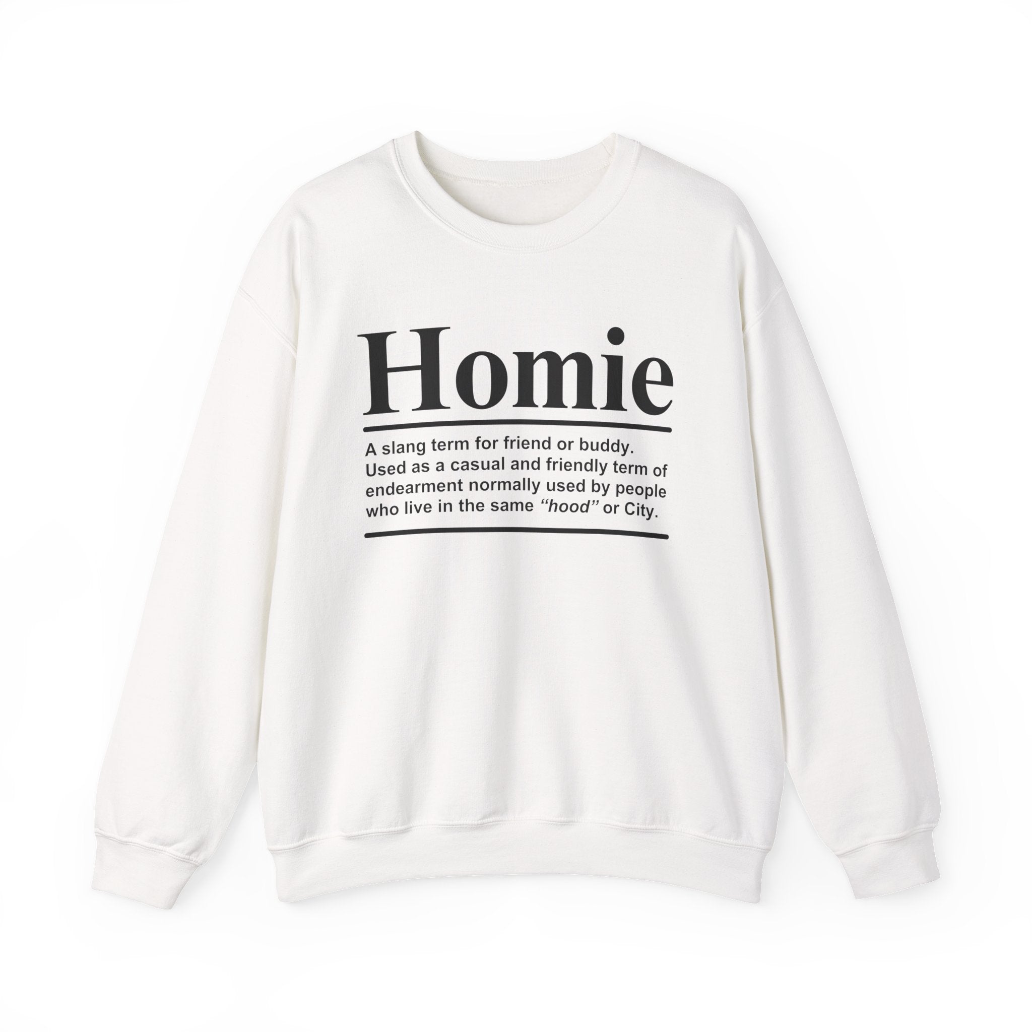 Homie - Sweatshirt