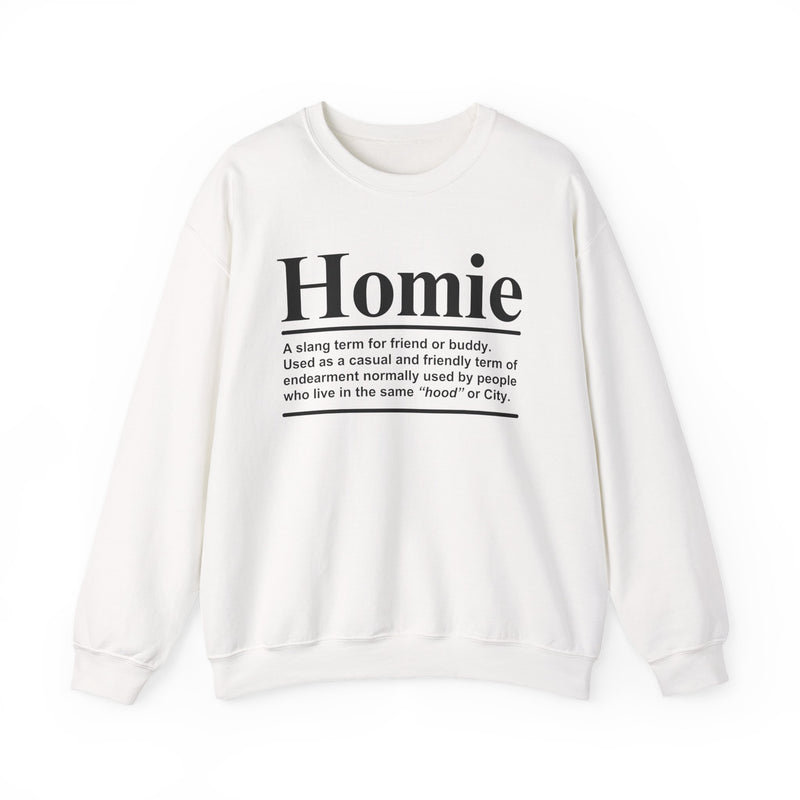 Homie — Sweatshirt