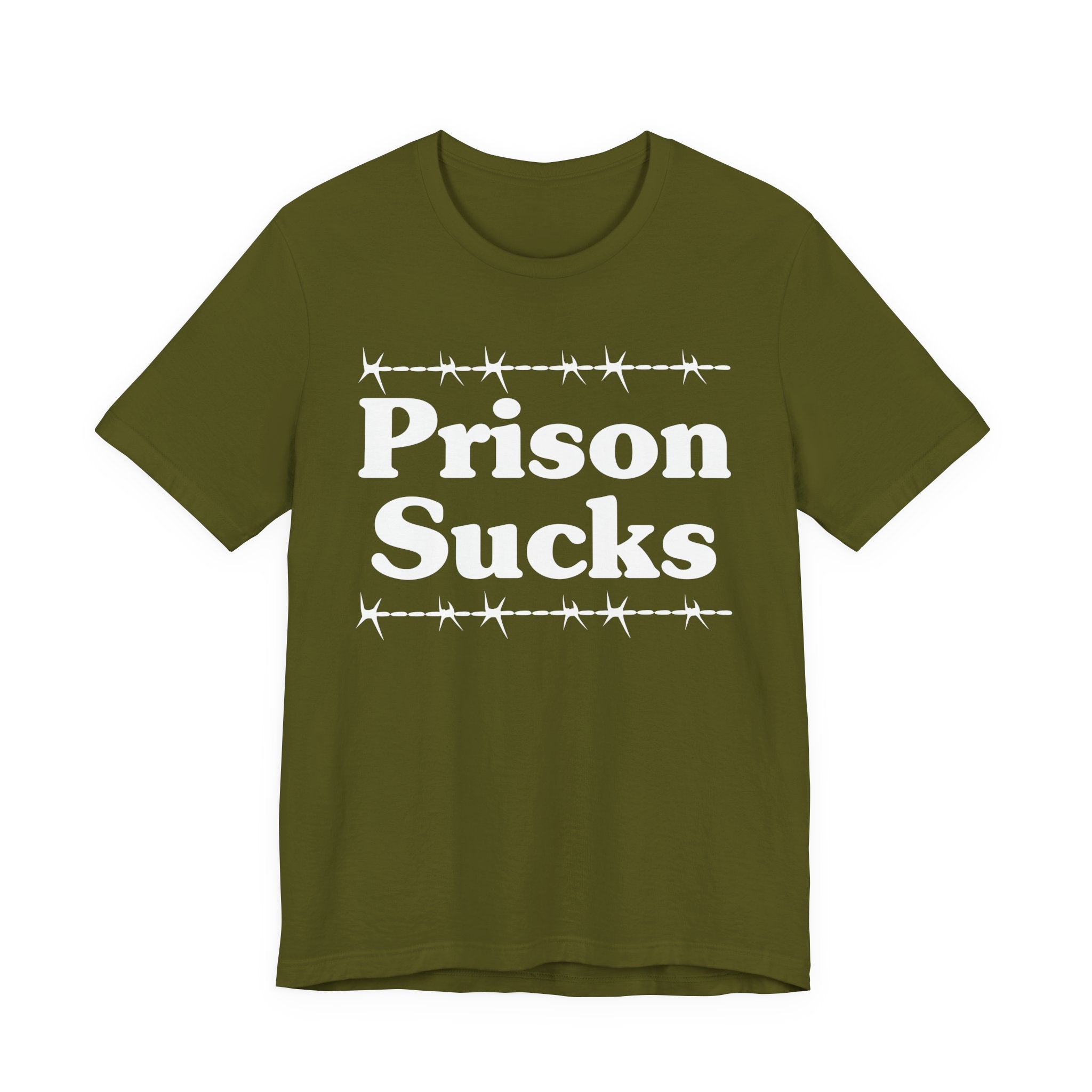 Prison Sucks — Real Talk Prison Statement T-shirt