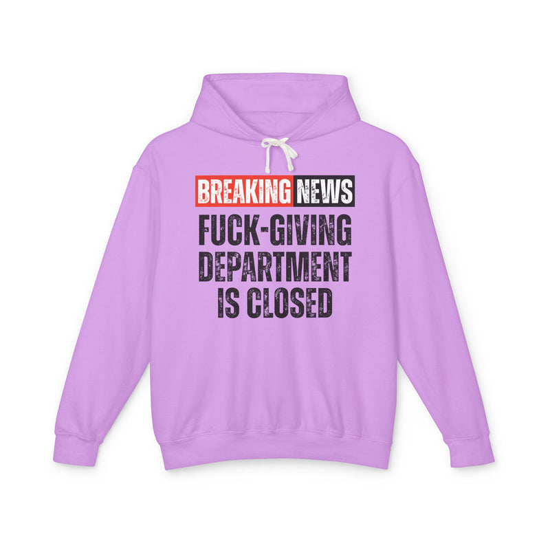 Breaking News: Fuck-Giving Department Is Closed － Funny News Alert Hoodie