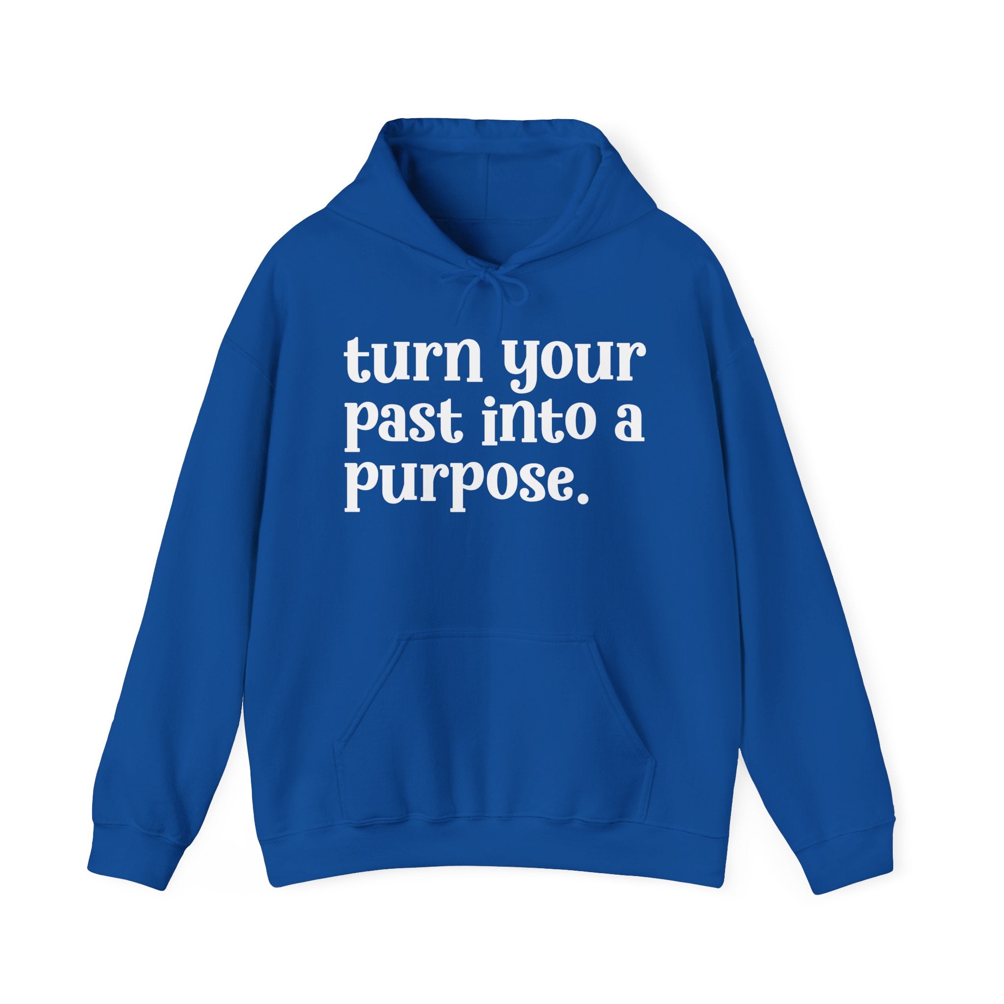 Turn Your Past Into A Purpose — Inspirational Hoodie