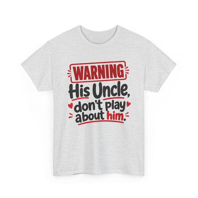 His Uncle, Don't Play About Him － Adult Parent Child T-shirt