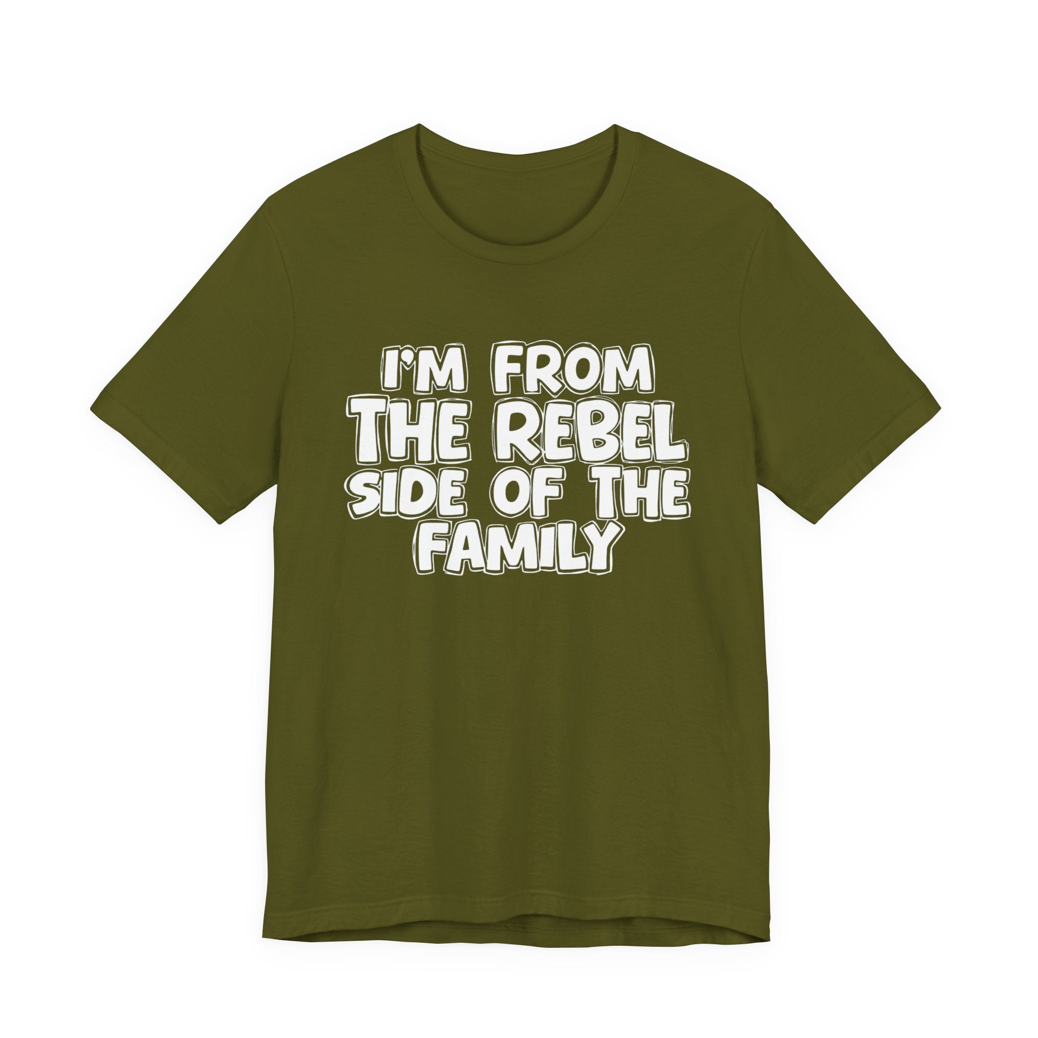 I'm From The Rebel Side Of The Family - Funny Family Heritage tee