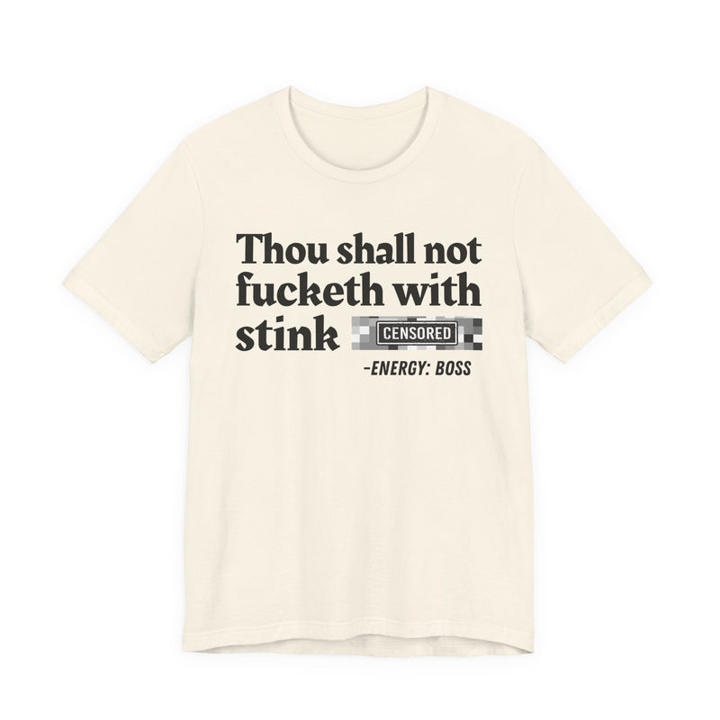 Thou Shall Not Fucketh With Stink Bitches