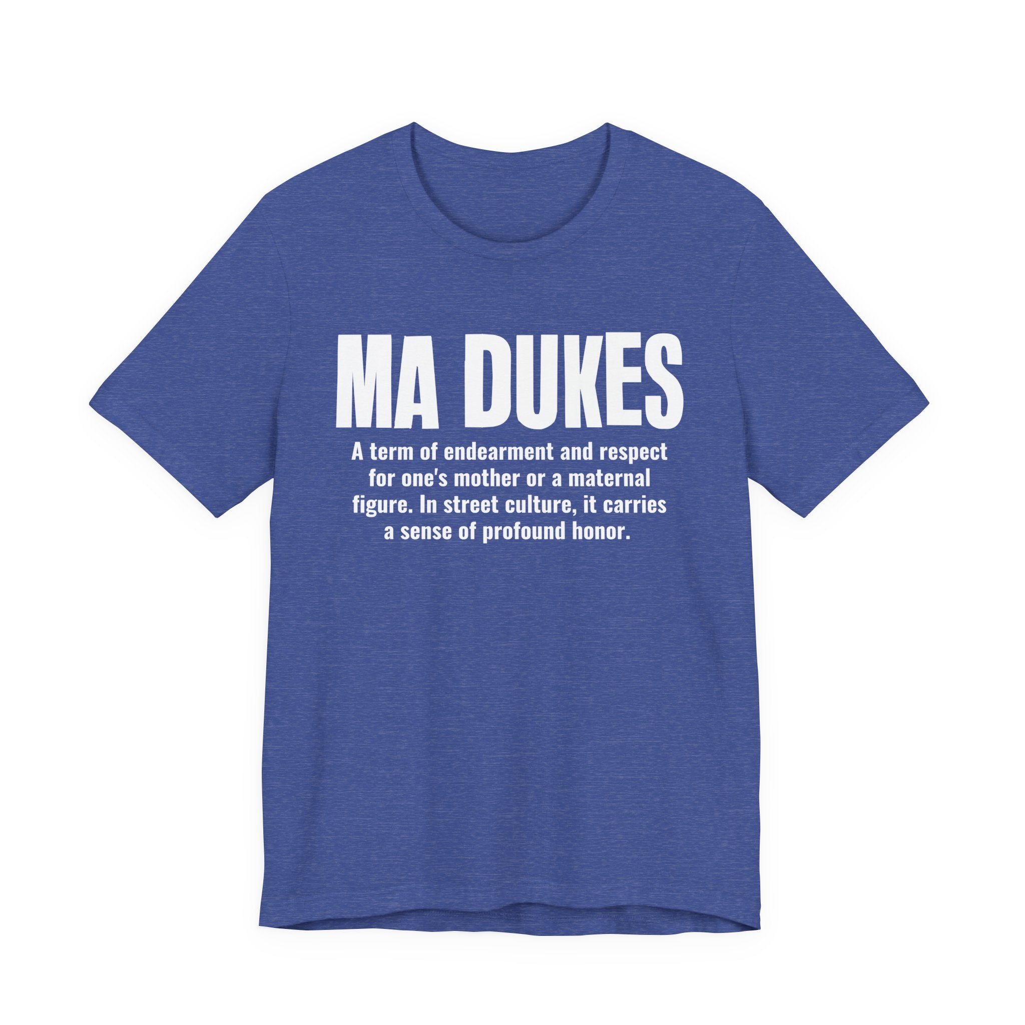 Ma Dukes — Old School Slang Definition T-Shirt