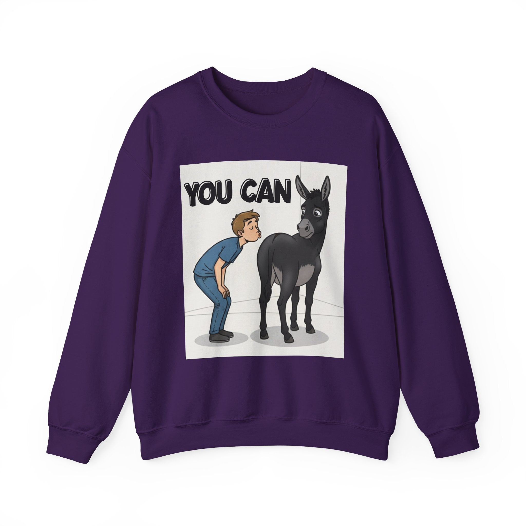 You Can (Kiss My Black Ass) — Sweatshirt