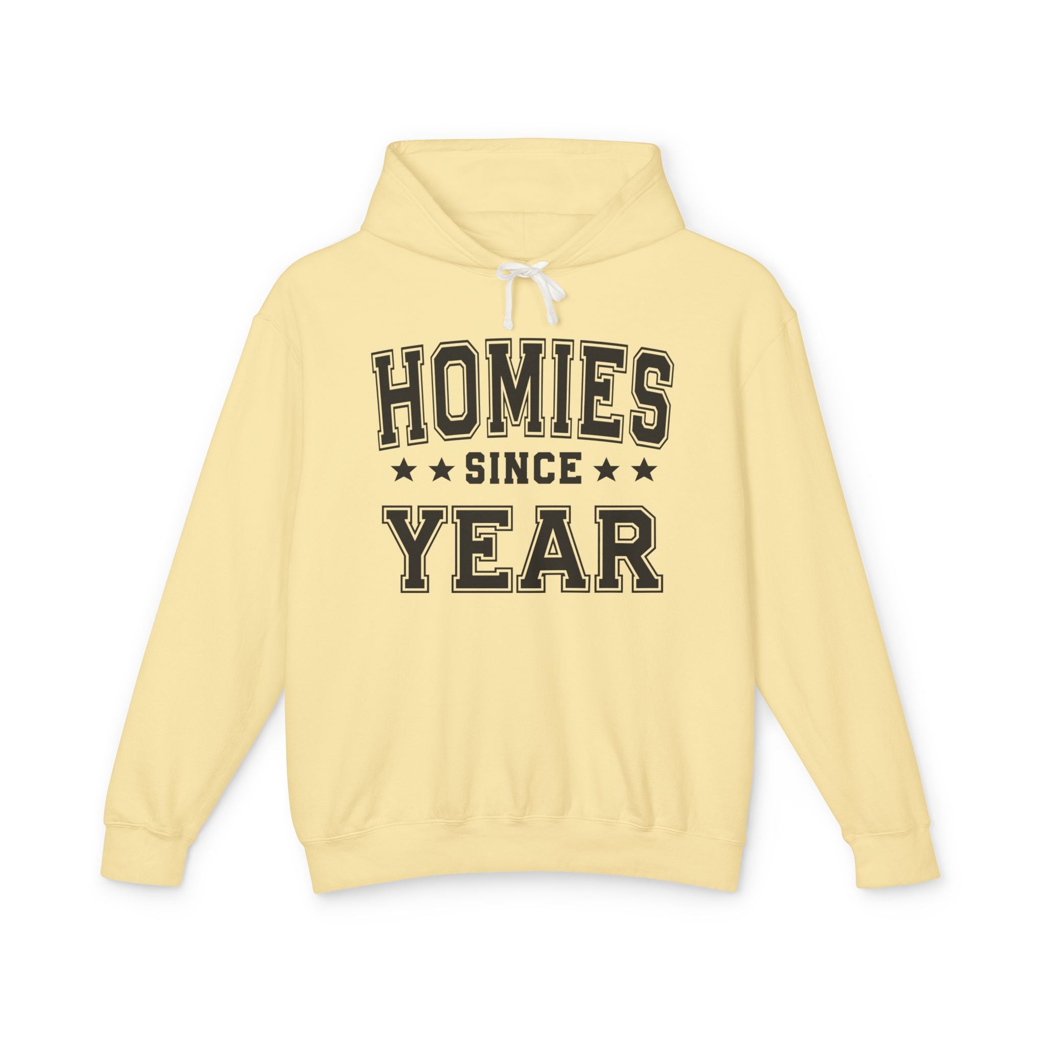 Homies Since (Personalized Date) — Friendship Milestone Hodie
