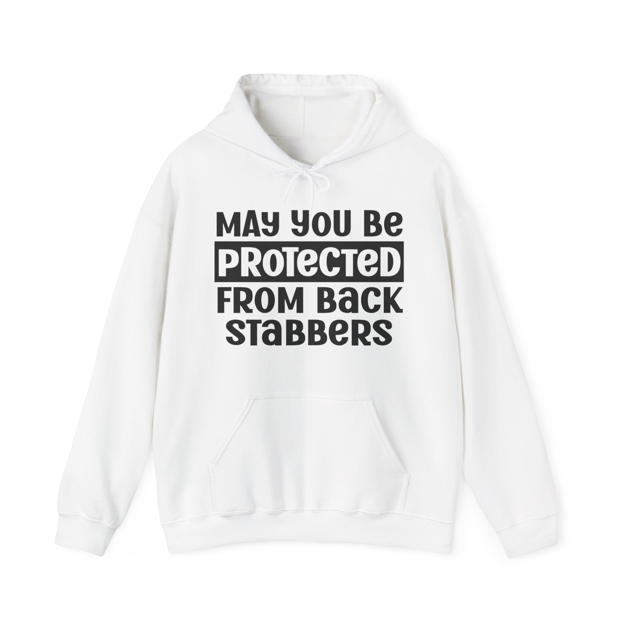 May You Be Protected From Back Stabbers - Protective Wish Hoodie