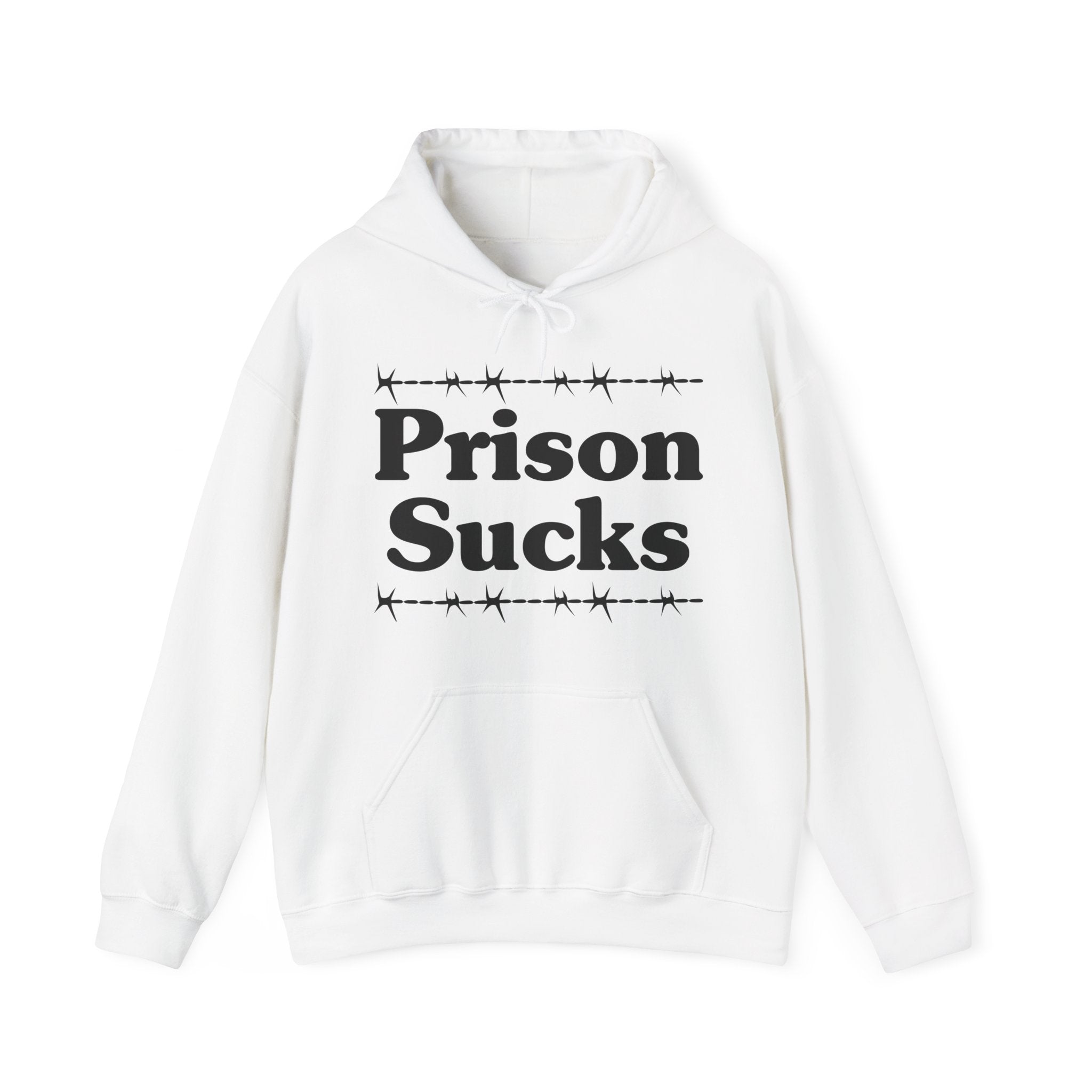 Prison Sucks - Humorous Statement Hoodie