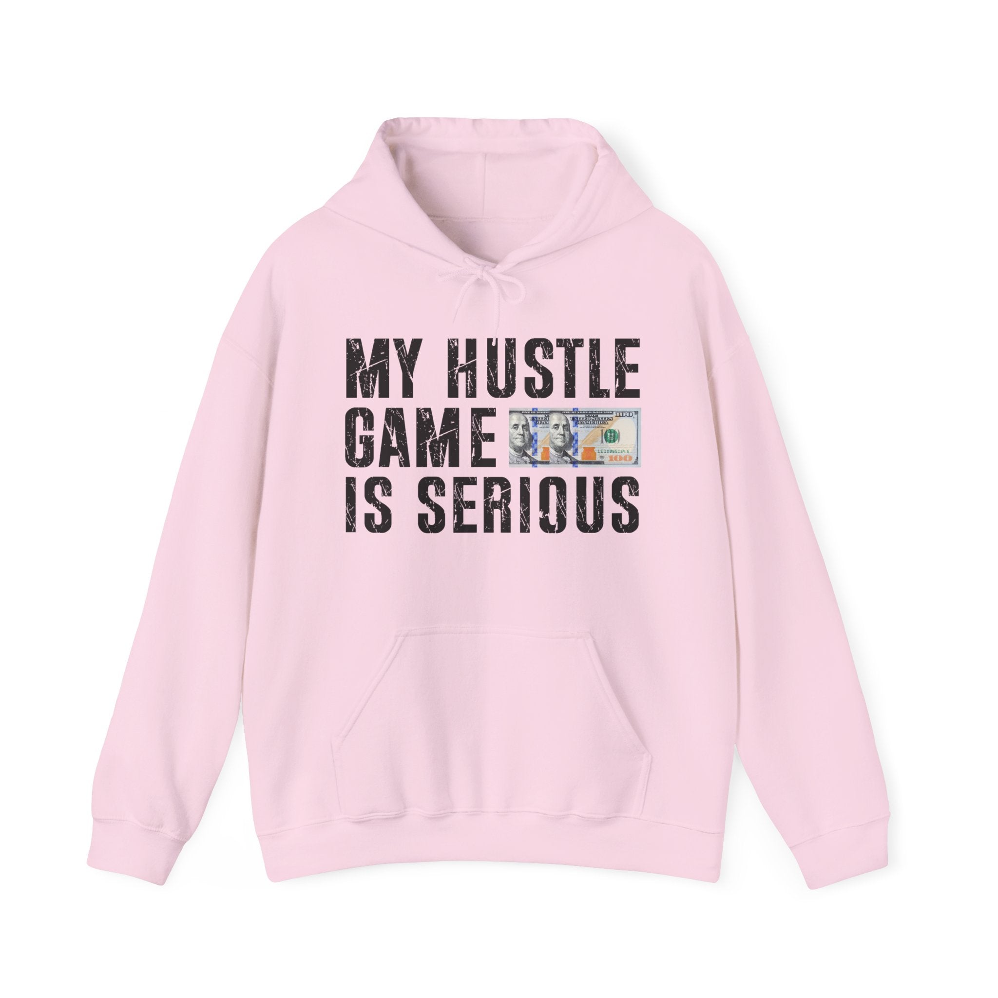My Hustle Game is Serious- Hoodies